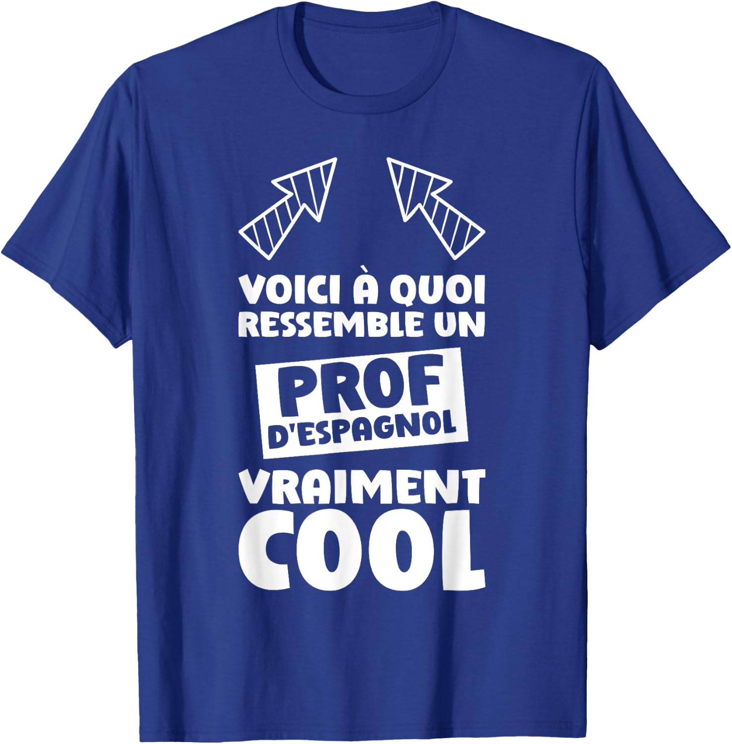 Spanish Teacher Quote Funny Spanish Teacher T-Shirt - T-Shirt | Royal
