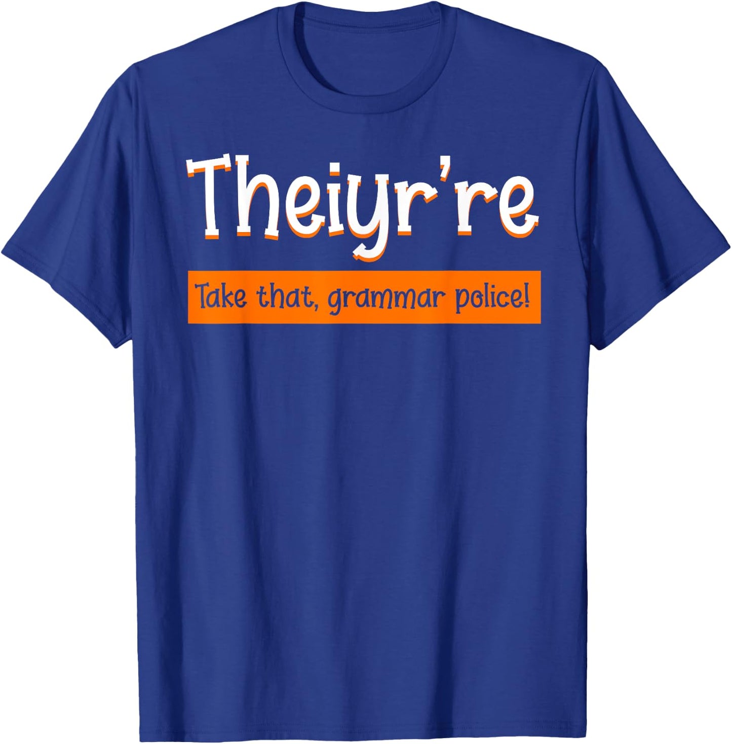 English Teacher Grammar Police Instructor Grammarian T-Shirt - T-Shirt | Royal