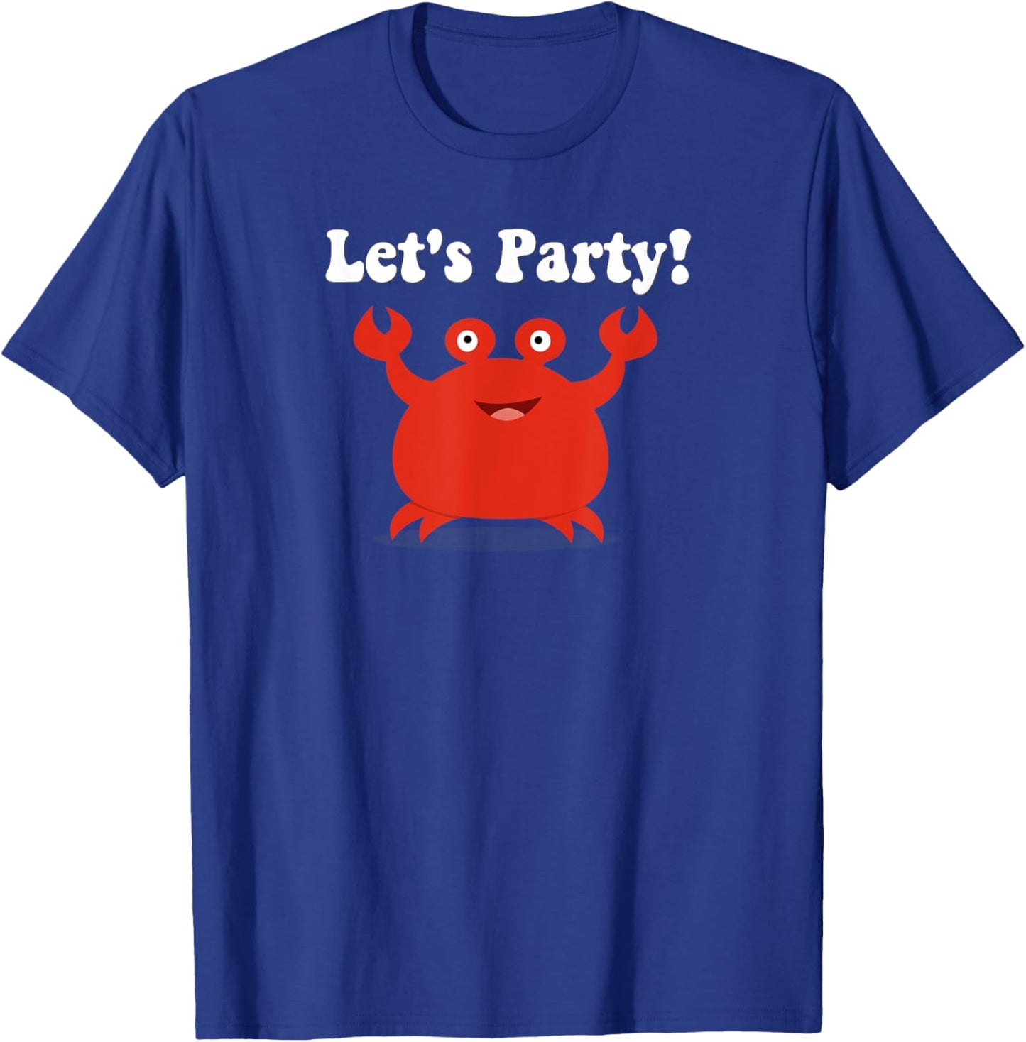 Let's Party Crab Funny Animal Kid Birthday Gift T-Shirt - T-Shirt | Royal