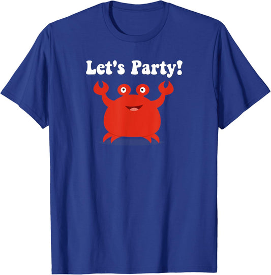Let's Party Crab Funny Animal Kid Birthday Gift T-Shirt - T-Shirt | Royal