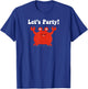 Let's Party Crab Funny Animal Kid Birthday Gift T-Shirt - T-Shirt | Royal