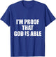 I'm proof that God is able - Believers and Christians T-Shirt - T-Shirt | Royal