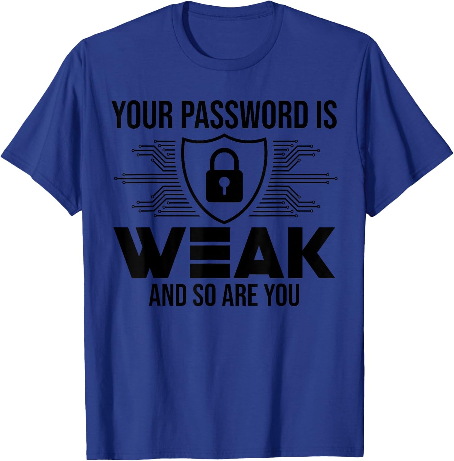 Funny Cybersecurity Computer Security Cyber Security T-Shirt - T-Shirt | Royal