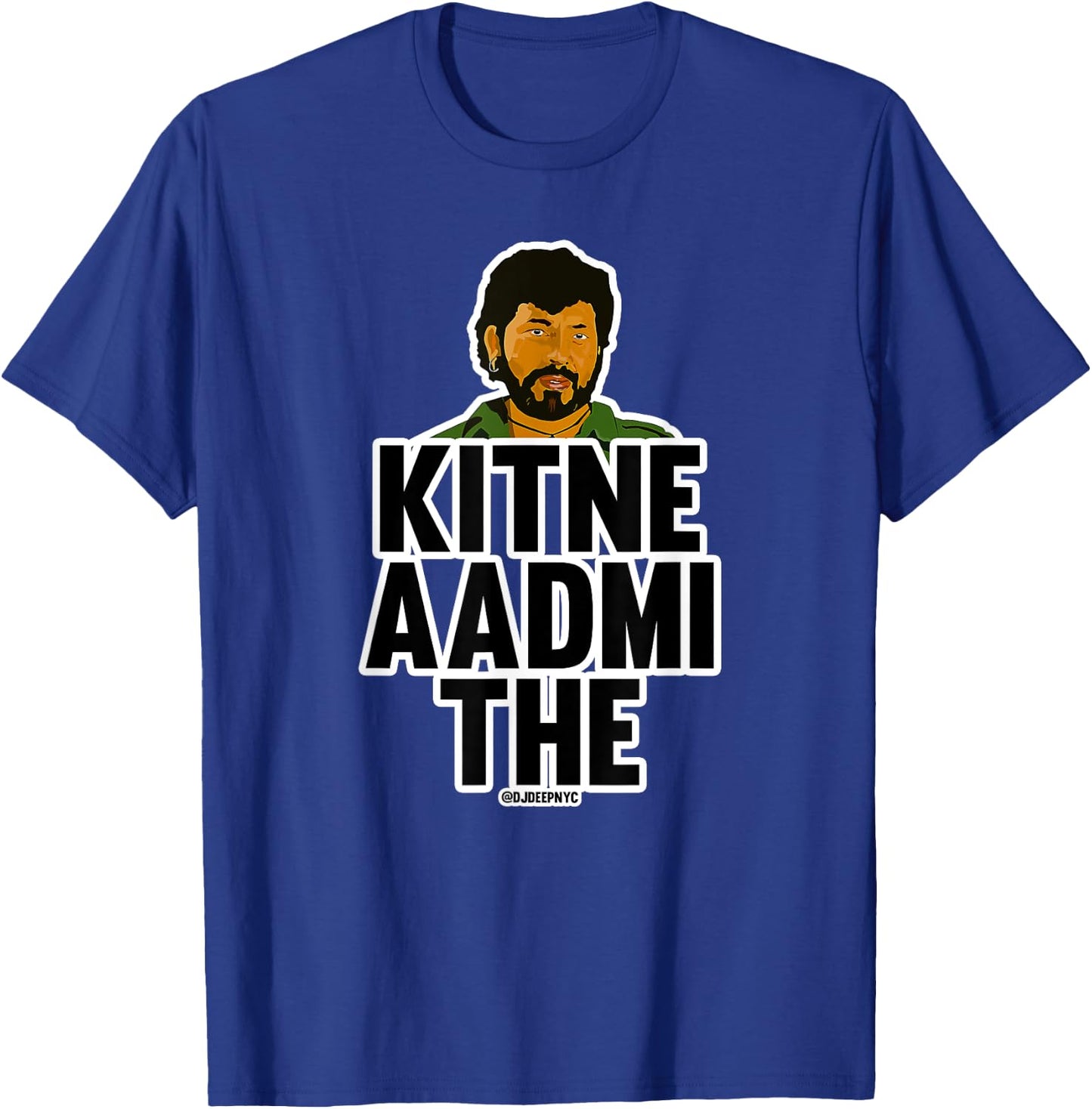 Kitne Aasmi The | Gabbar Singh | Desi Pun | Desi Movie T-Shirt - T-Shirt | Royal