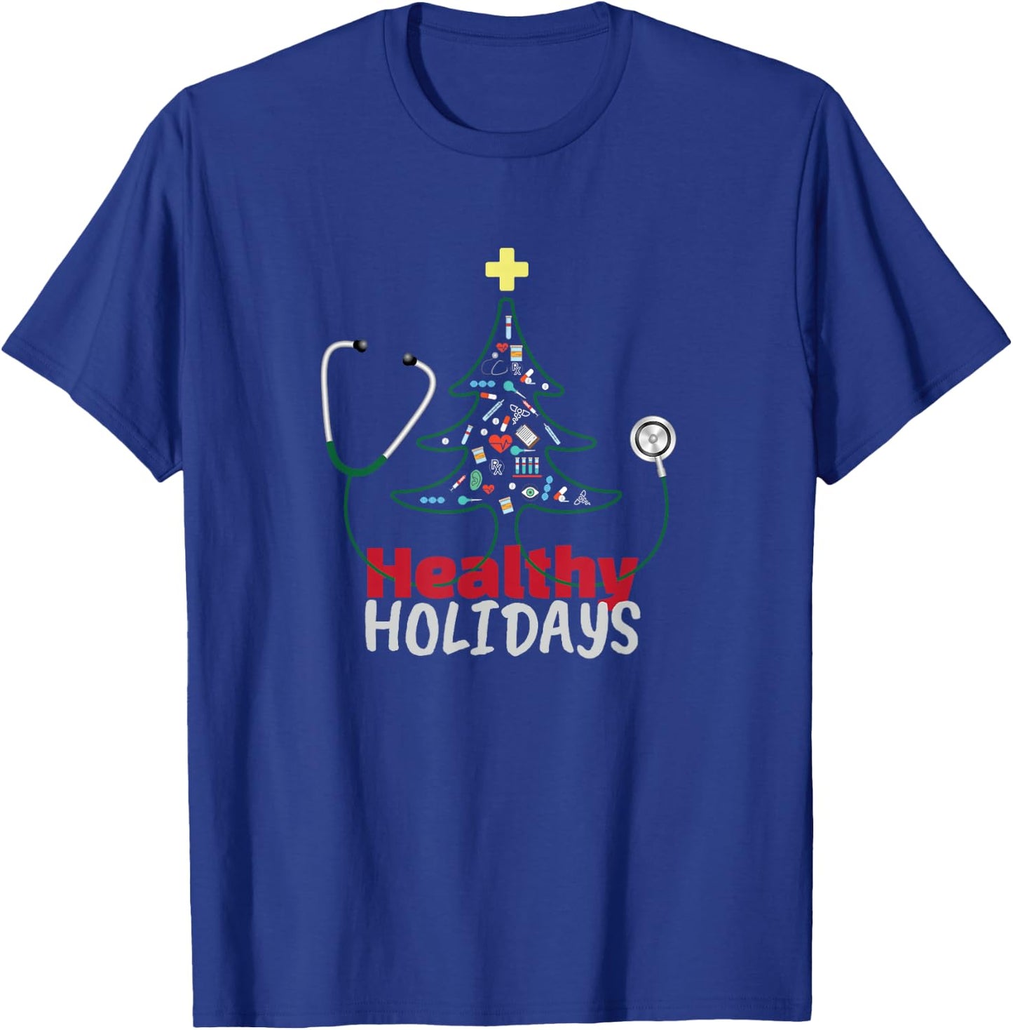 Healthy Happy Holidays Doctors Nurses Medical Pros T-Shirt - T-Shirt | Royal