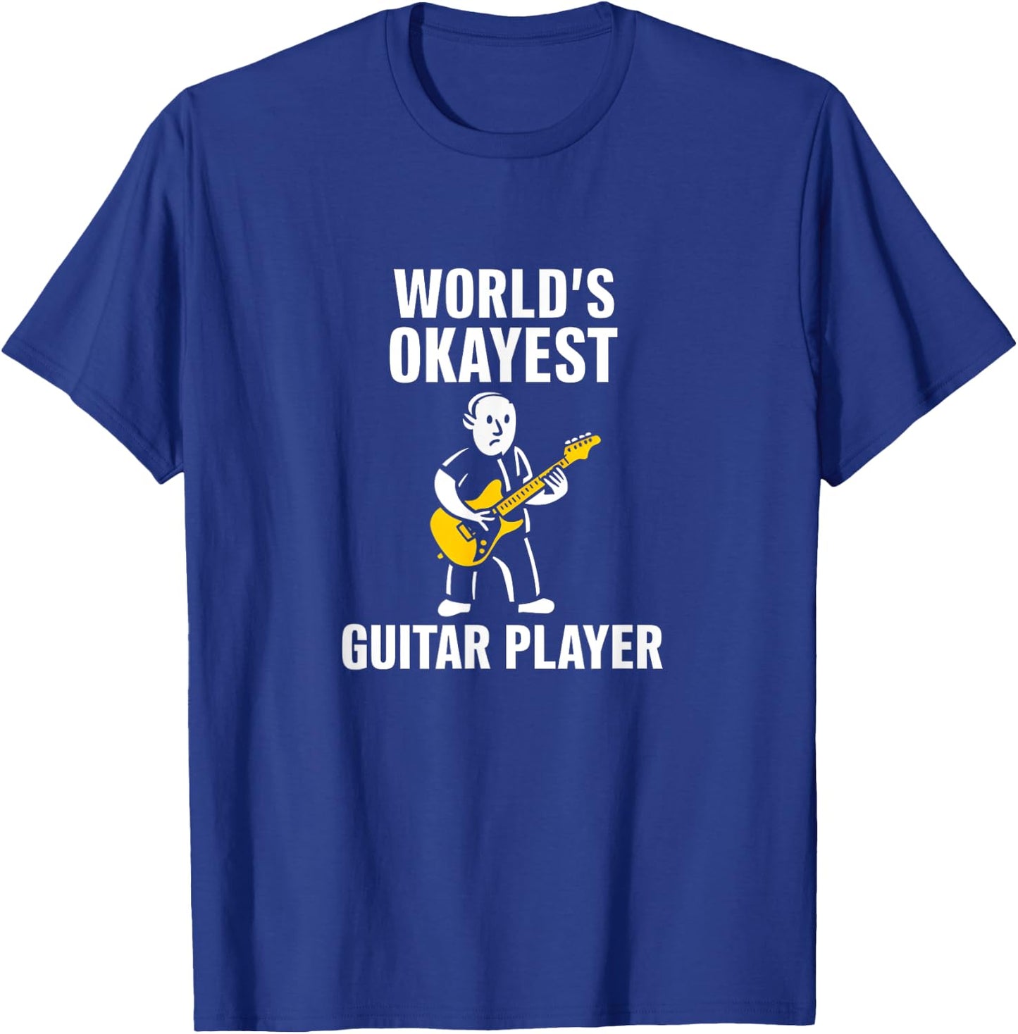 Worlds Okayest Guitar Player Funny Product T-Shirt - T-Shirt | Royal