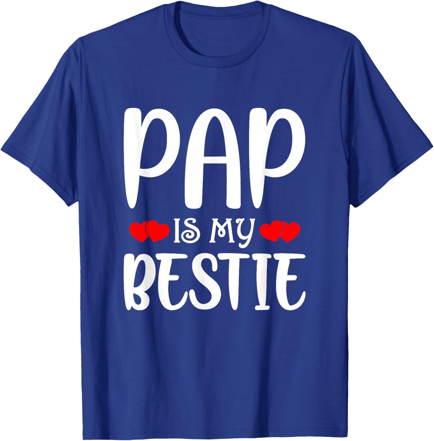 Pap Is My Bestie Toddler Design from Grandma Grandpa T-Shirt - T-Shirt | Royal