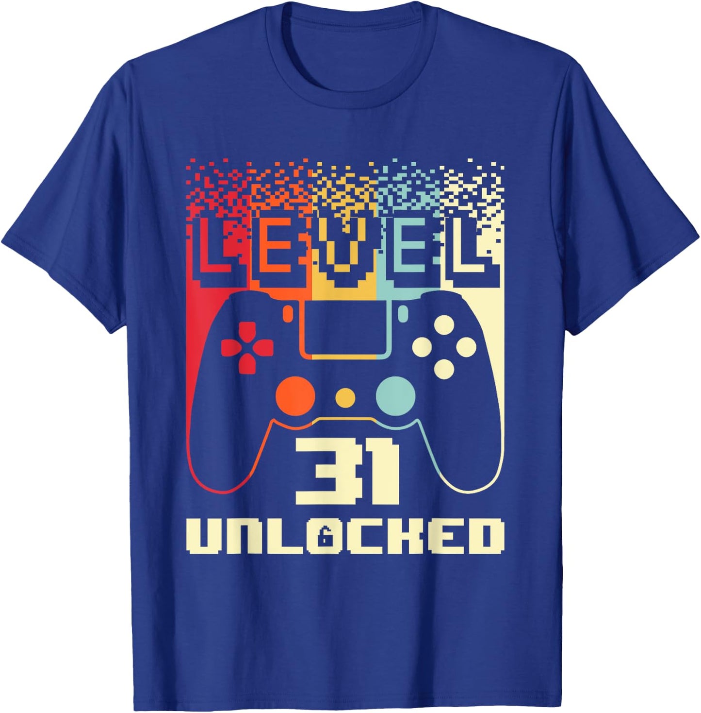31st Birthday Level 31 Unlocked Gamer 31 Year Old T-Shirt - T-Shirt | Royal