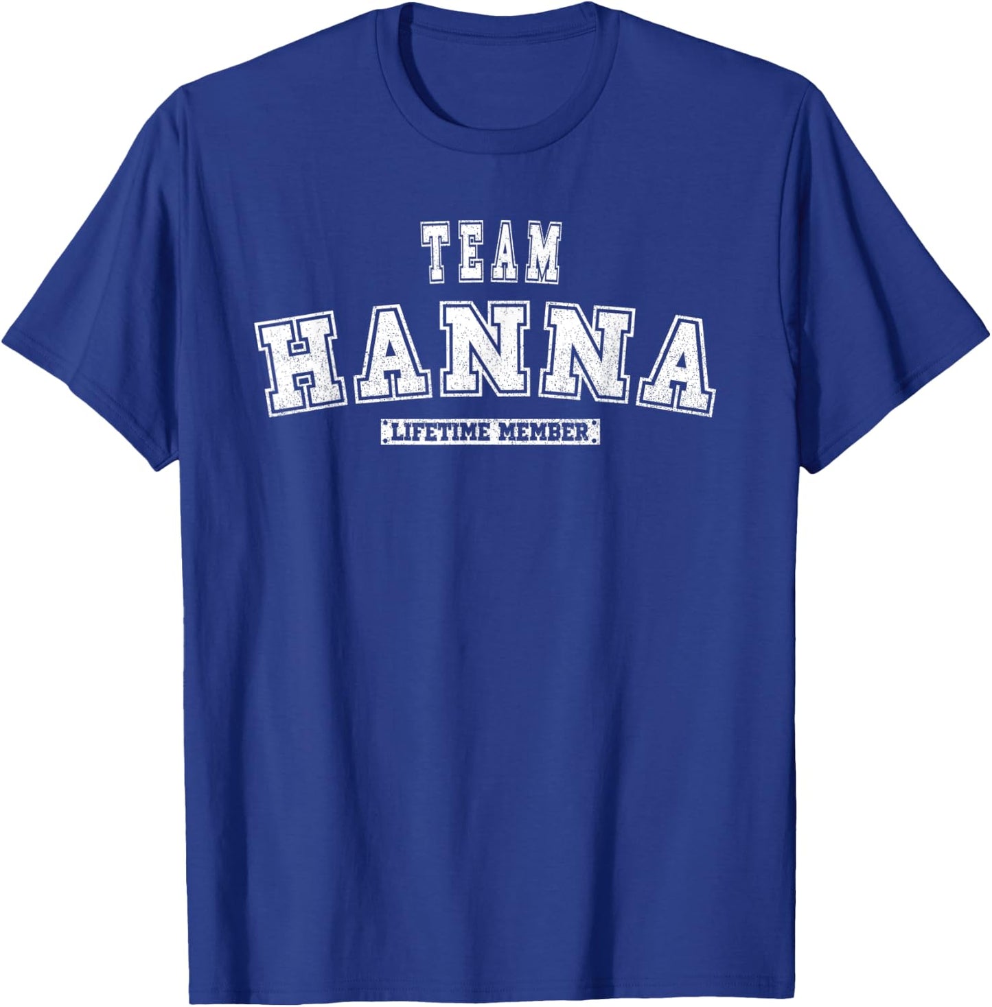 Team Hanna Lifetime Mitglied Familiennachname T-Shirt - T-Shirt | Royal