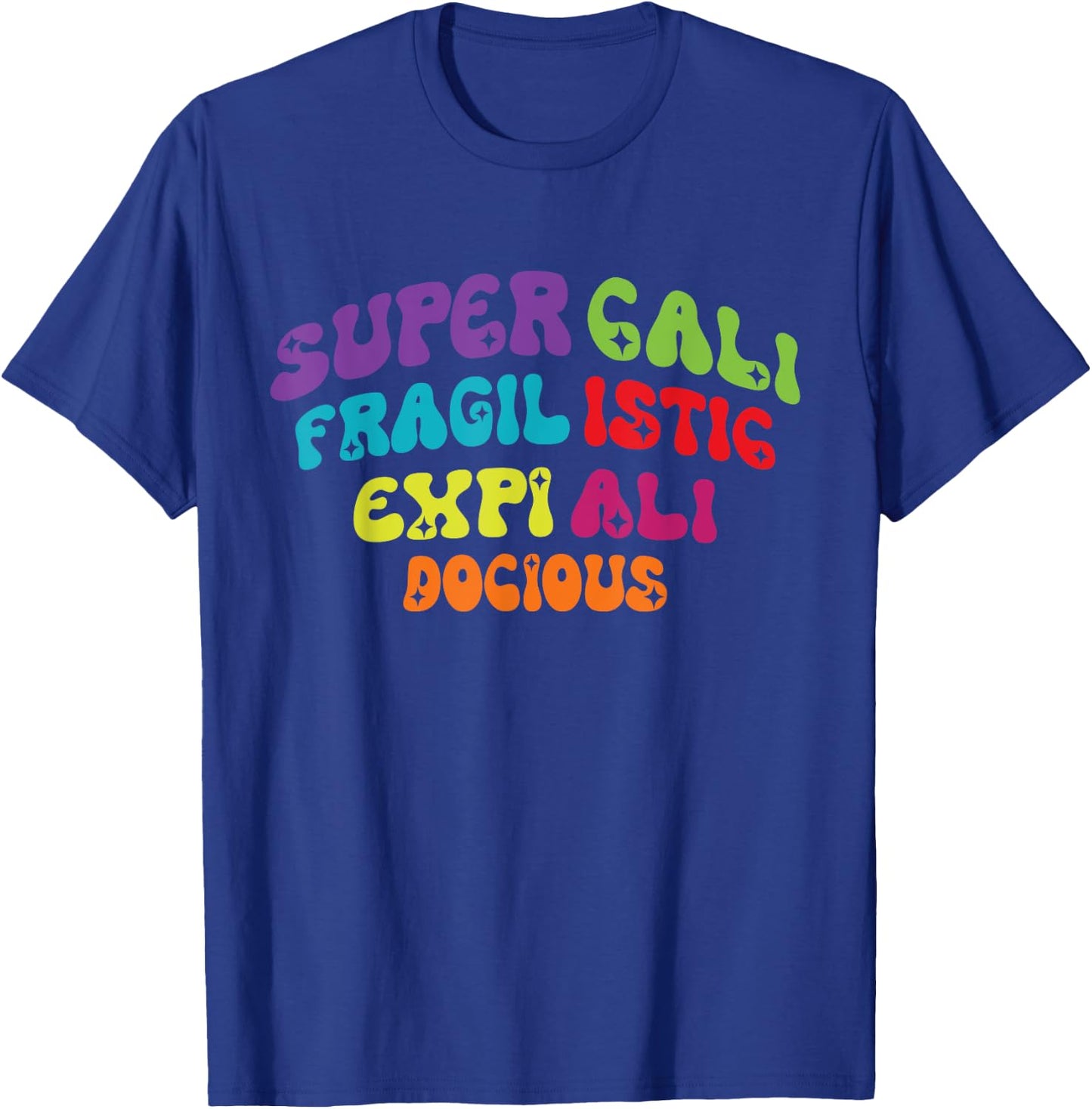 Supercalifragilisticexpialidocious Longest Word Retro Groovy T-Shirt - T-Shirt | Royal
