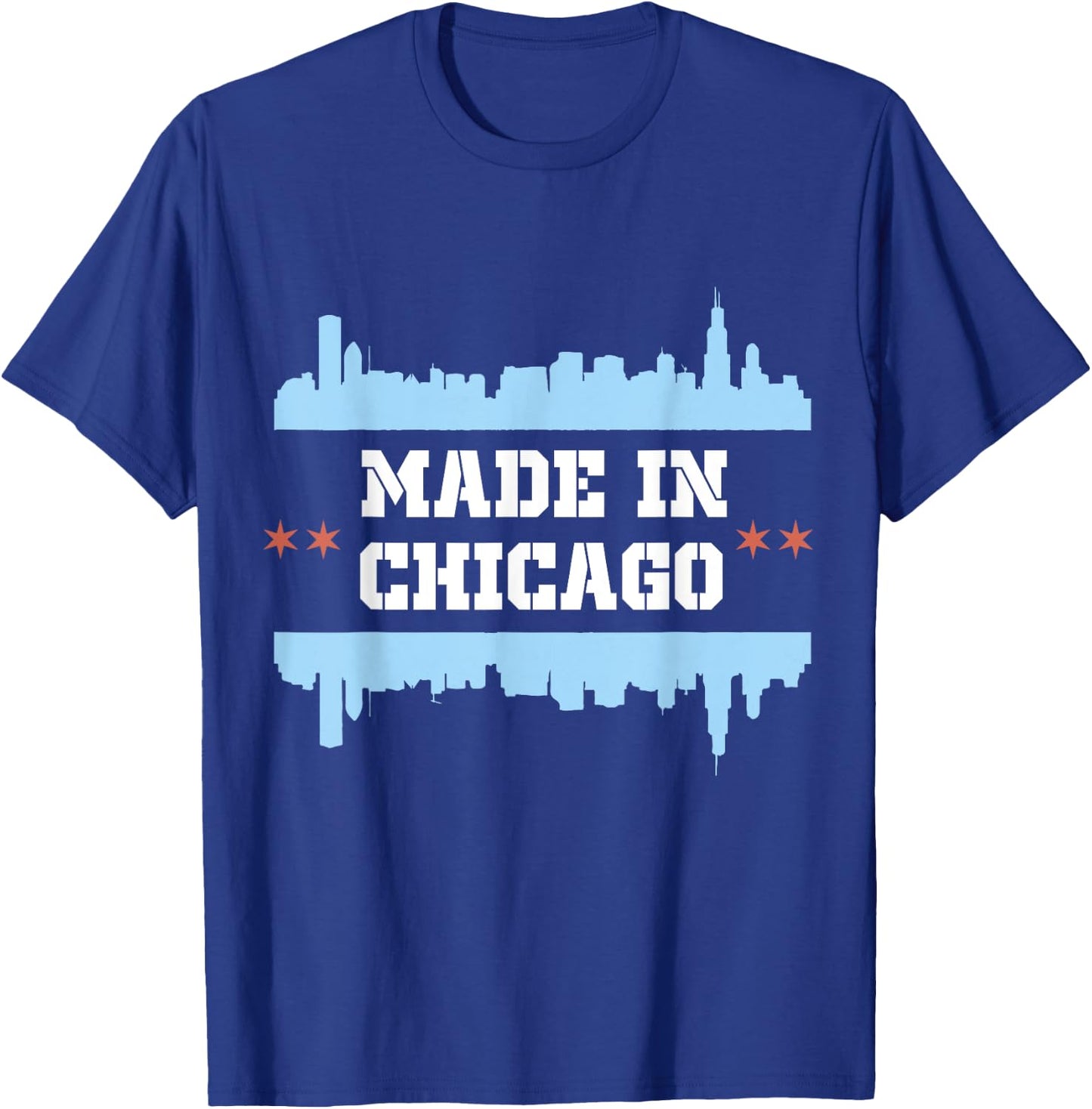 Made in Chicago Illinois Born Bred Chicago Skyline T-Shirt - T-Shirt | Royal