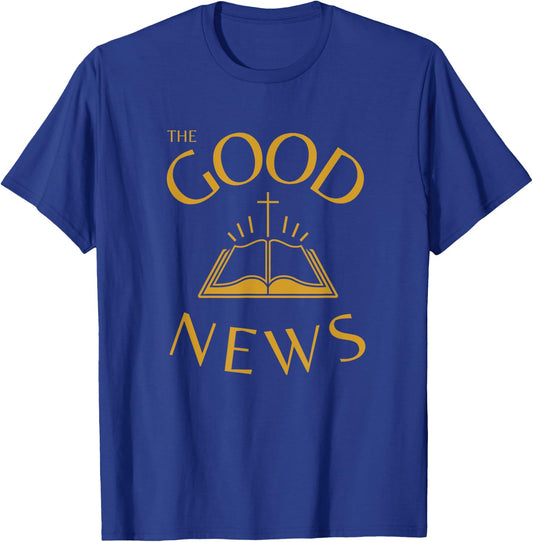 The Good News, Bible Reading, Christian Devotional T-Shirt - T-Shirt | Royal