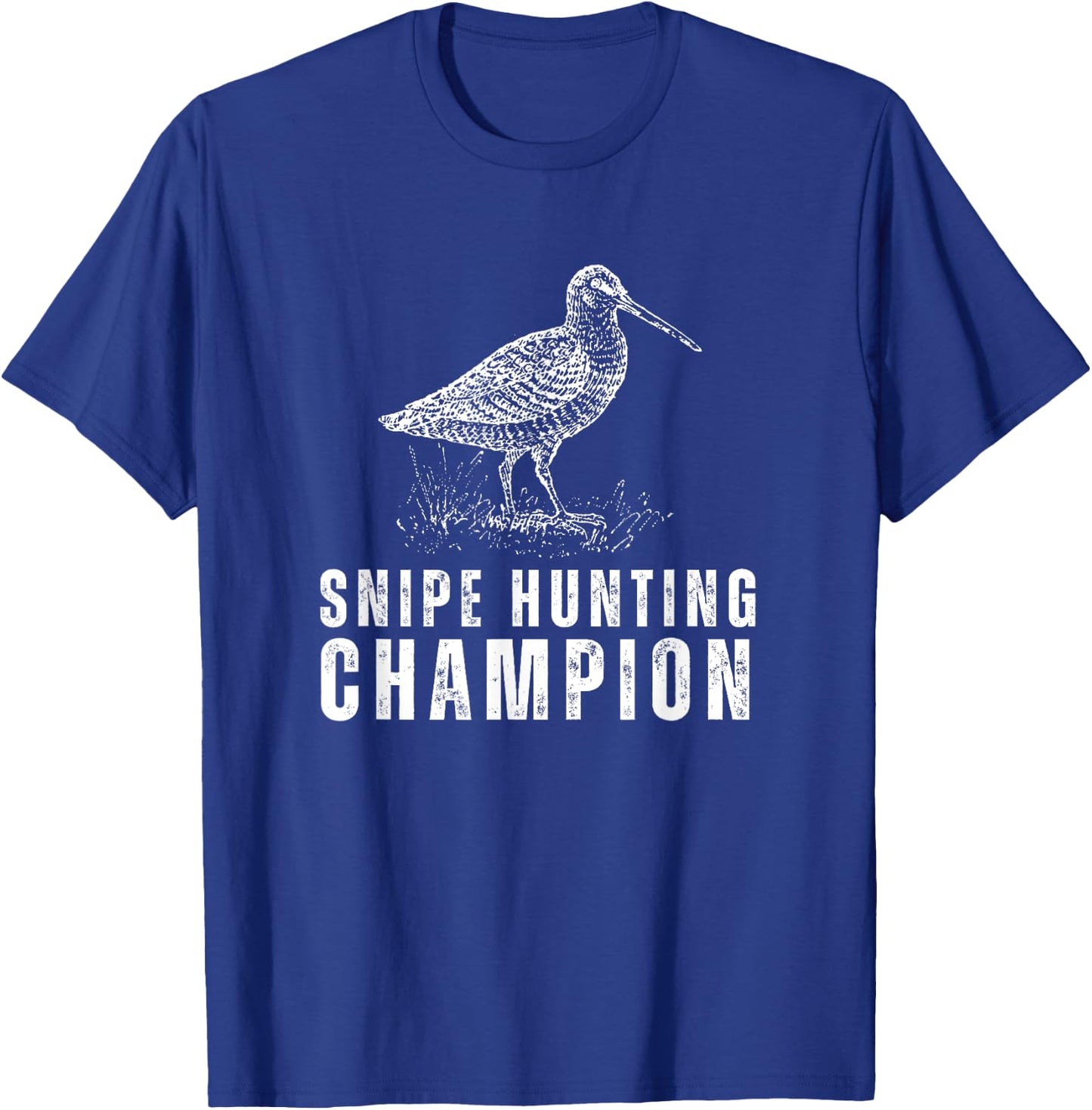Snipe Hunting Snipe Hunting Champion Funny Humor T-Shirt - T-Shirt | Royal