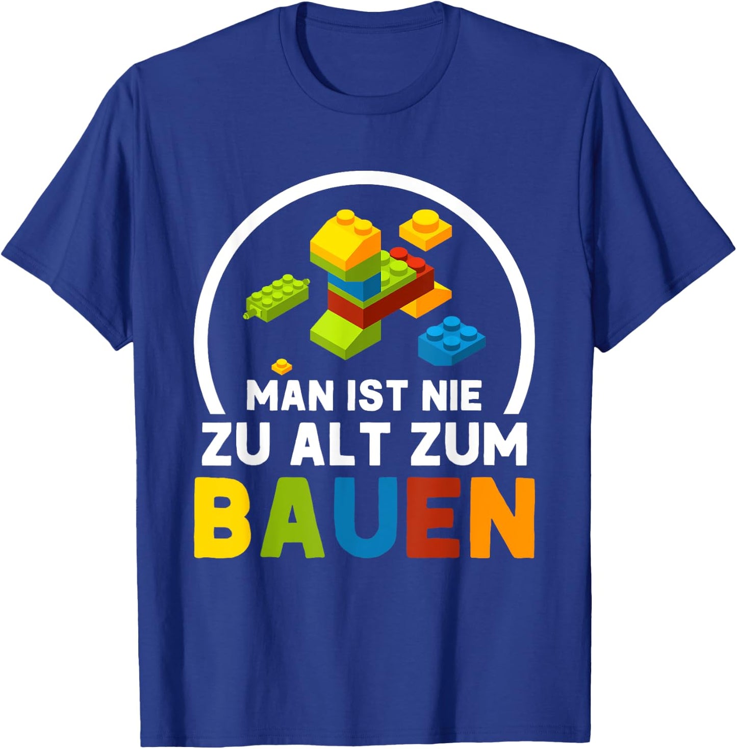with German Text "Man Ist Nie Zu Alt Zum Bauen Klemmbaustein Bauen, black T-Shirt - T-Shirt | Royal