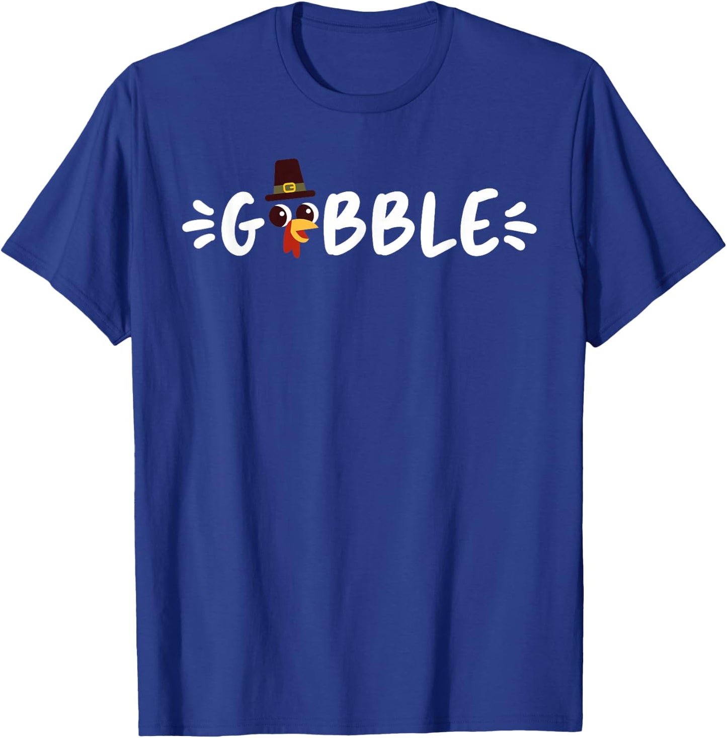 Cute Thanksgiving Day Design Men Women Funny Turkey Gobble T-Shirt - T-Shirt | Royal