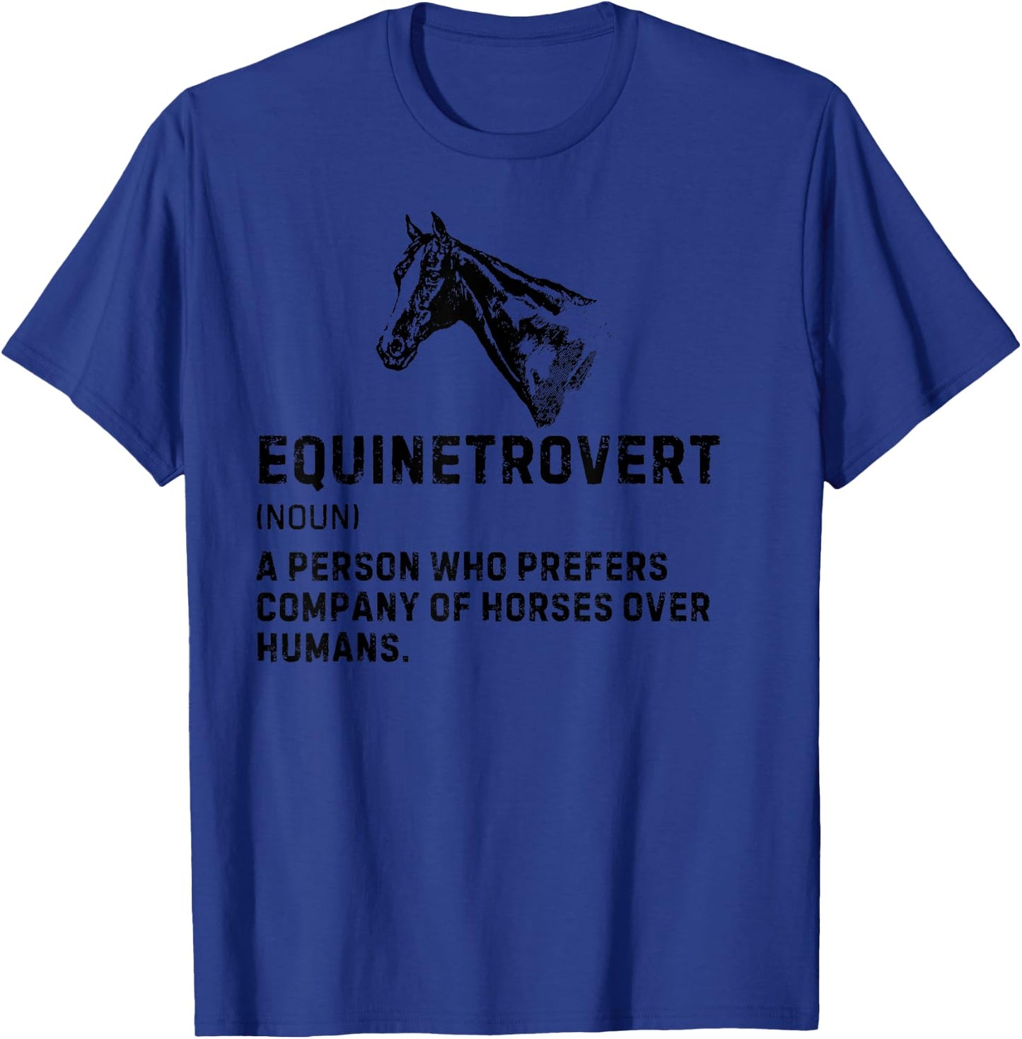 Equinetrovert Horse Definition Horse Riding Funny Horse T-Shirt - T-Shirt | Royal
