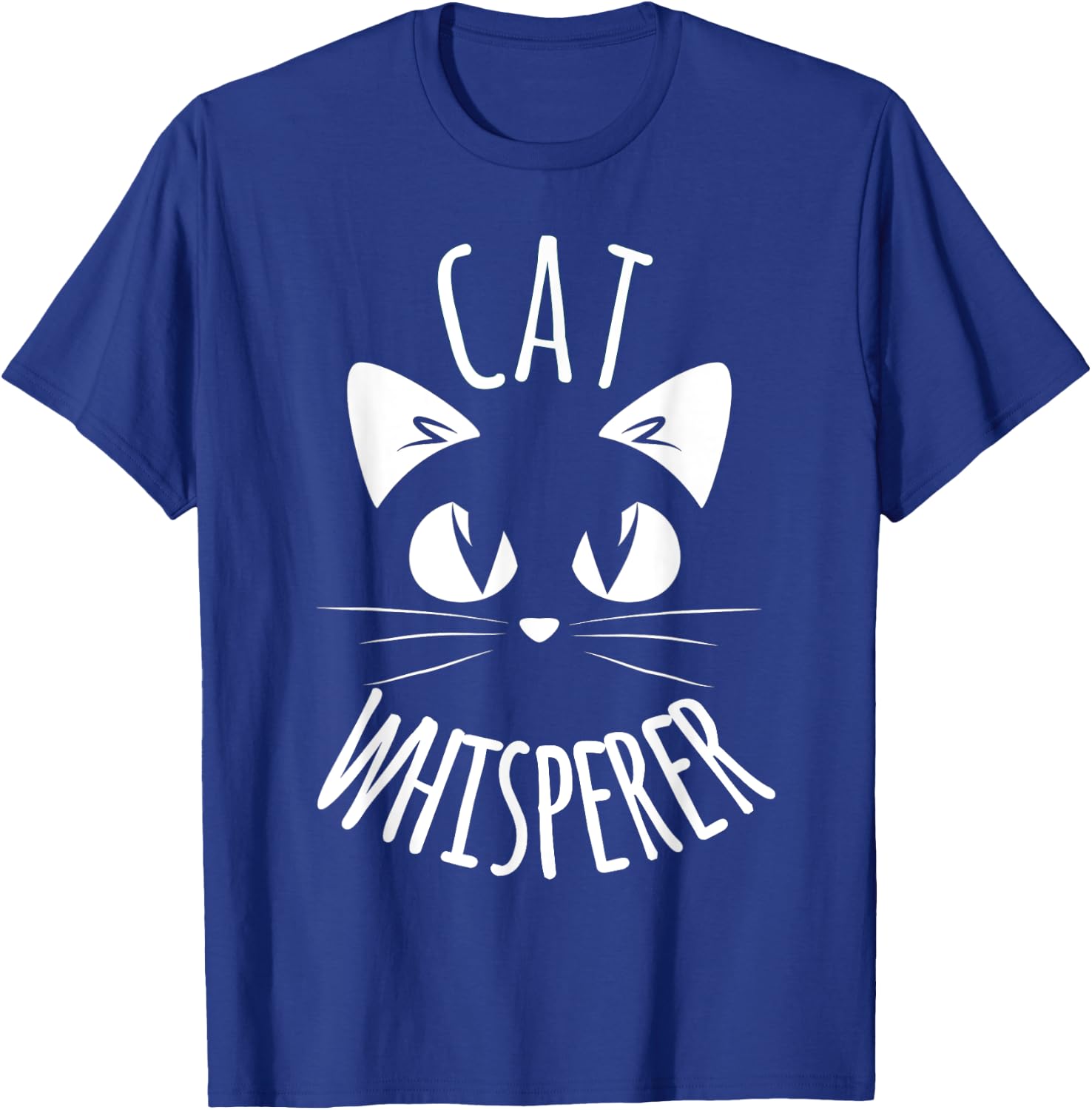CAT WHISPERER Funny Cat Fur Mom Dad Men Women Shirt Gift T-Shirt - T-Shirt | Royal
