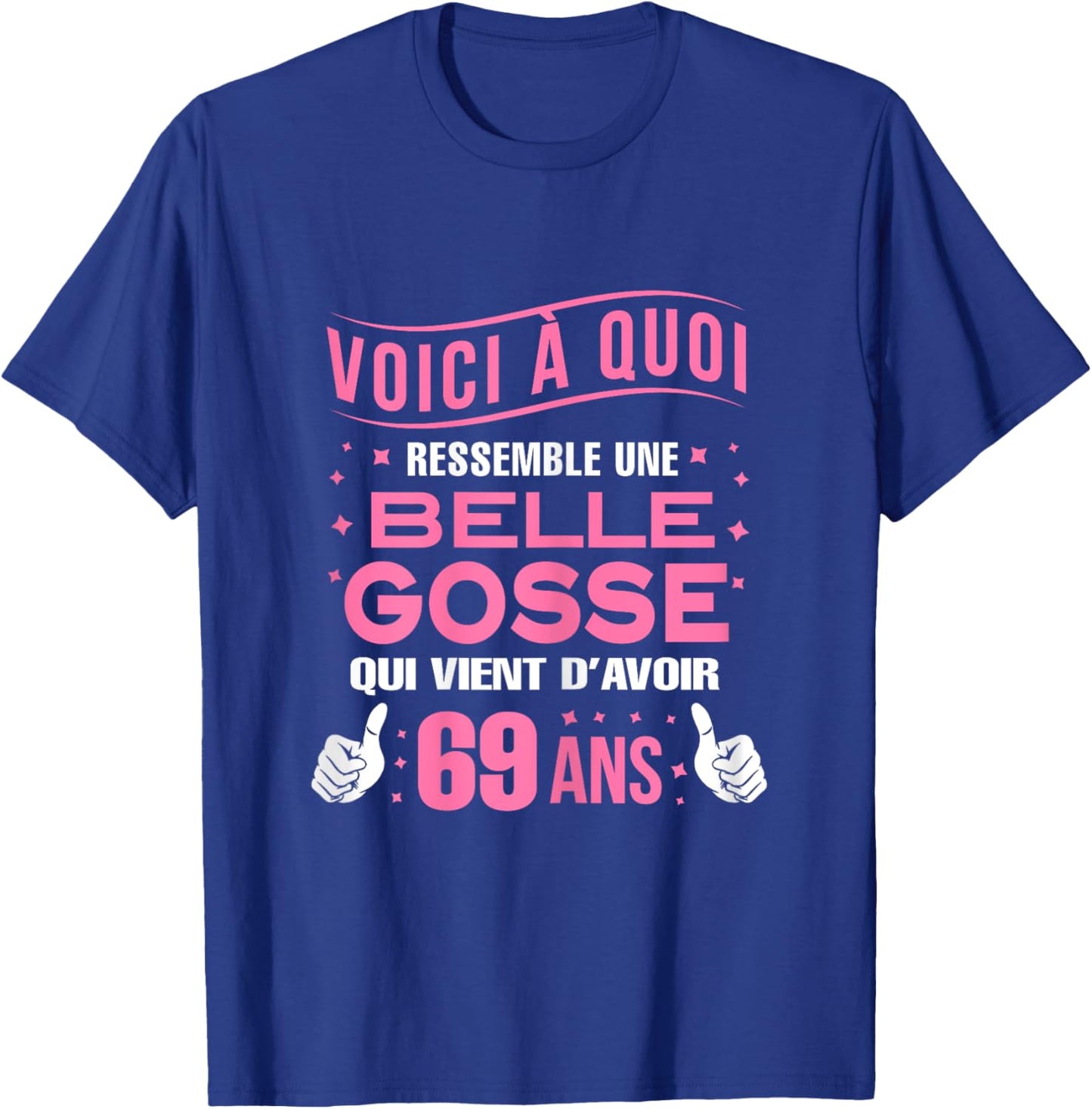 Here is a beautiful kid 69 years old birthday woman 69 years old T-Shirt - T-Shirt | Royal