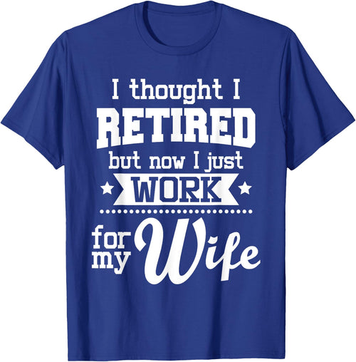 I Thought I Retired But Now - Retirement Retiree Pension