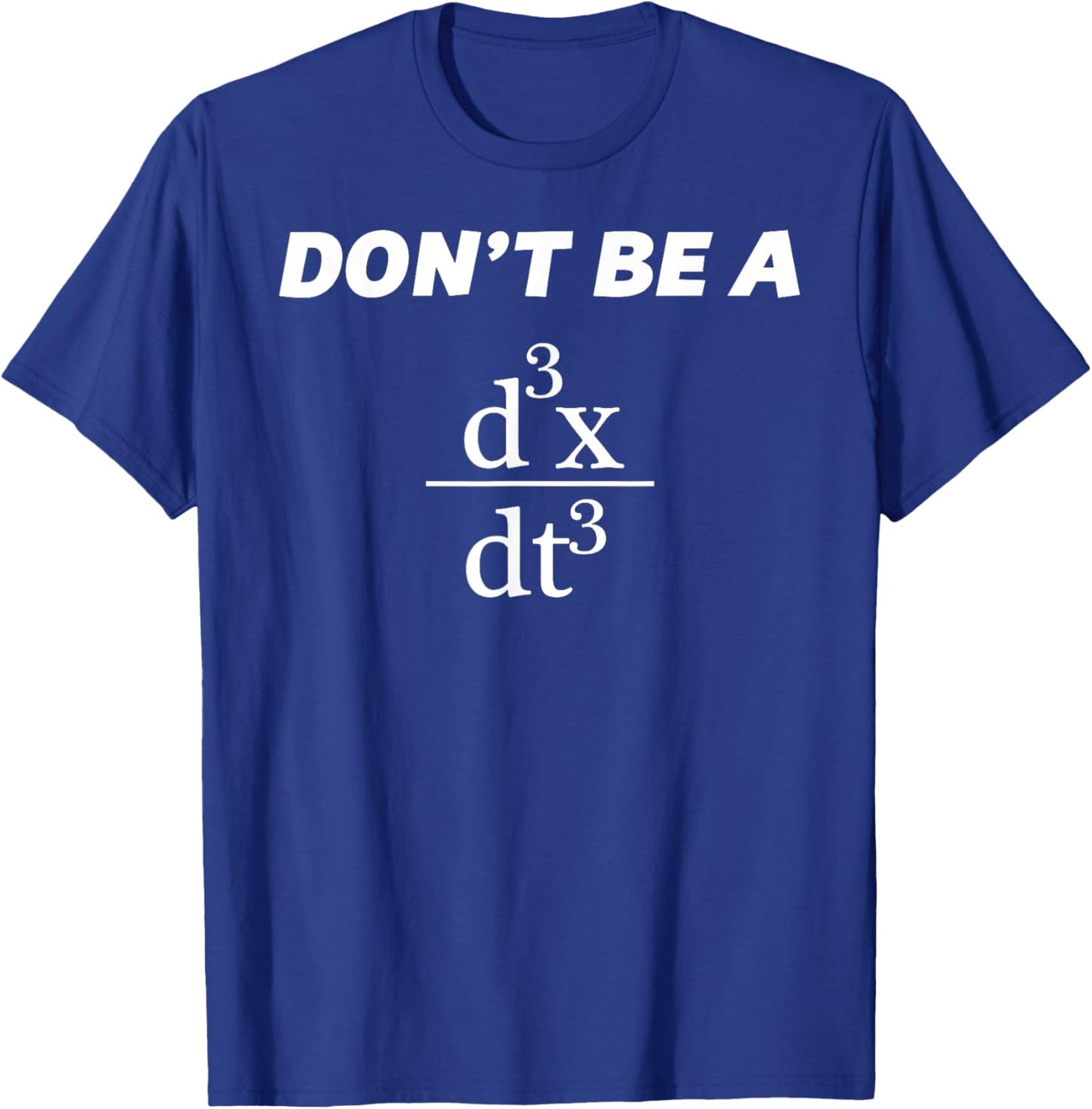 Don't Be A Jerk Funny Math Scholar Teacher Nerd T-Shirt - T-Shirt | Royal