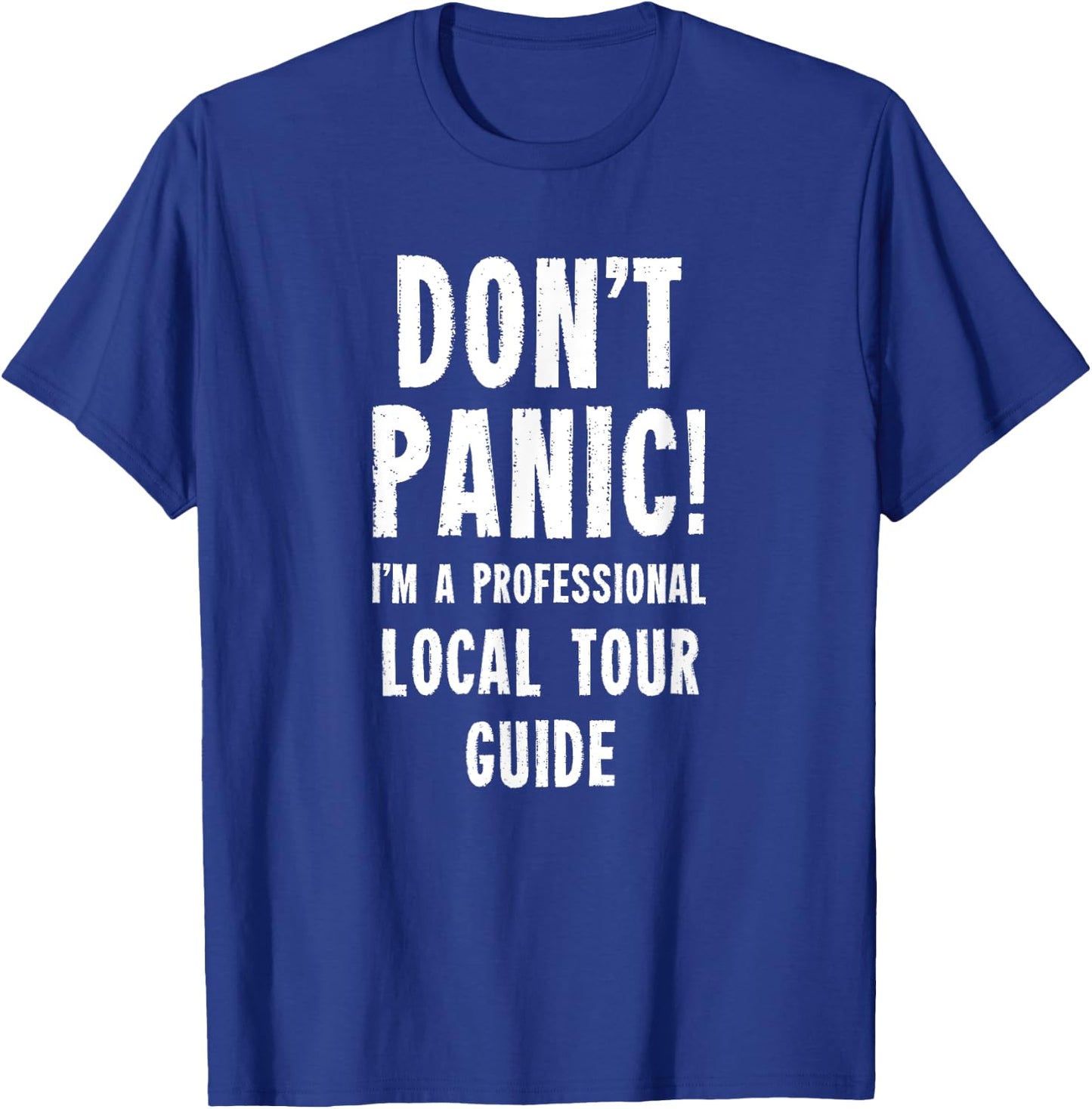 Local Tour Guide T-Shirt - T-Shirt | Royal