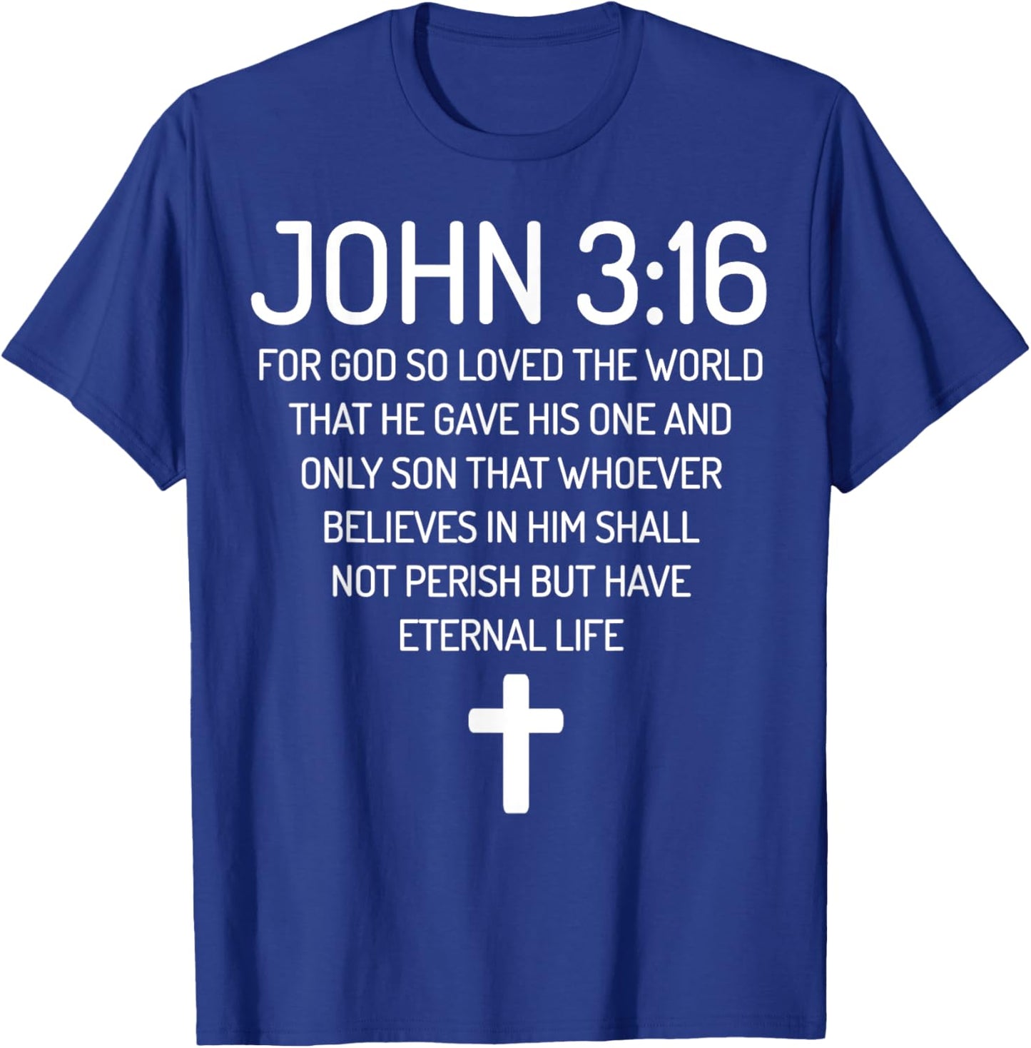 John 3:16 Bible Verse Scripture Christian God loves T-Shirt - T-Shirt | Royal