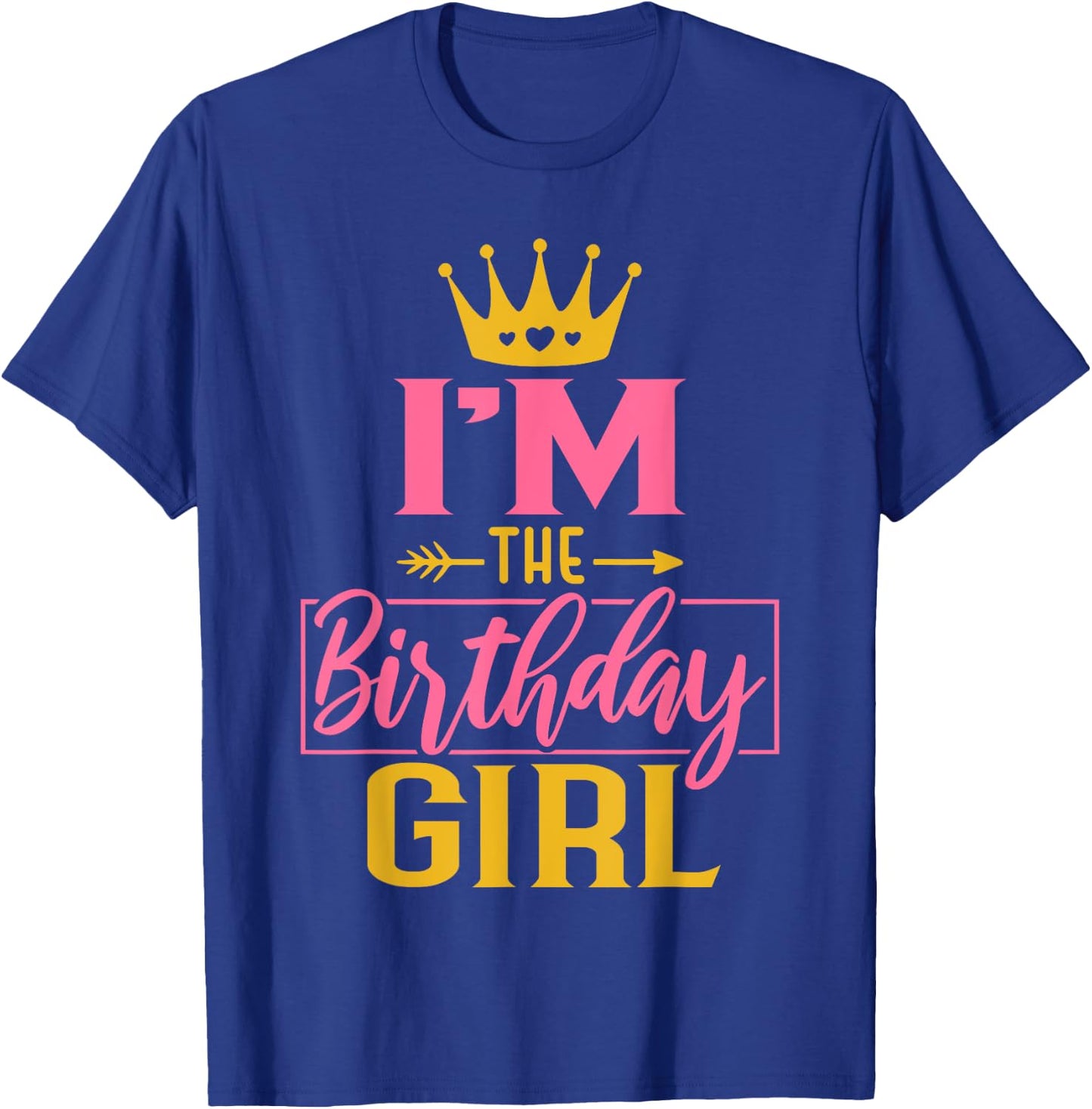 I'm the Birthday Girl Cute Pink Matching Family Party T-Shirt - T-Shirt | Royal