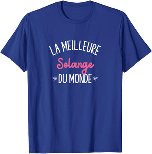 Femme Humour Cadeau Personnalisé BFF Prénom Solange T-Shirt - T-Shirt | Royal