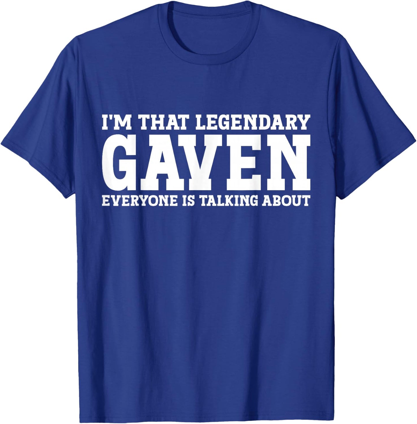 Gaven Personal Name First Name Funny Gaven T-Shirt - T-Shirt | Royal