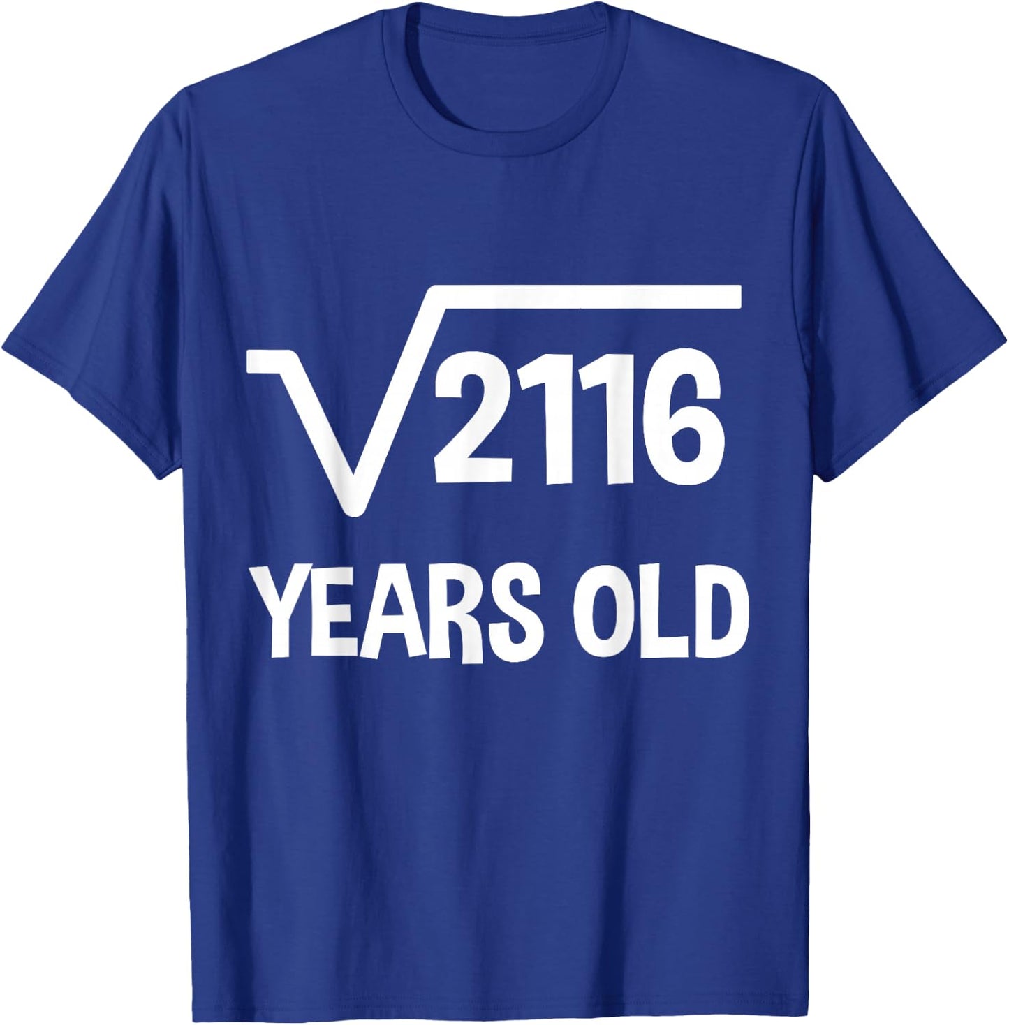Square Root of 2166 - 46th Birthday Math 46 Years Old Funny T-Shirt - T-Shirt | Royal