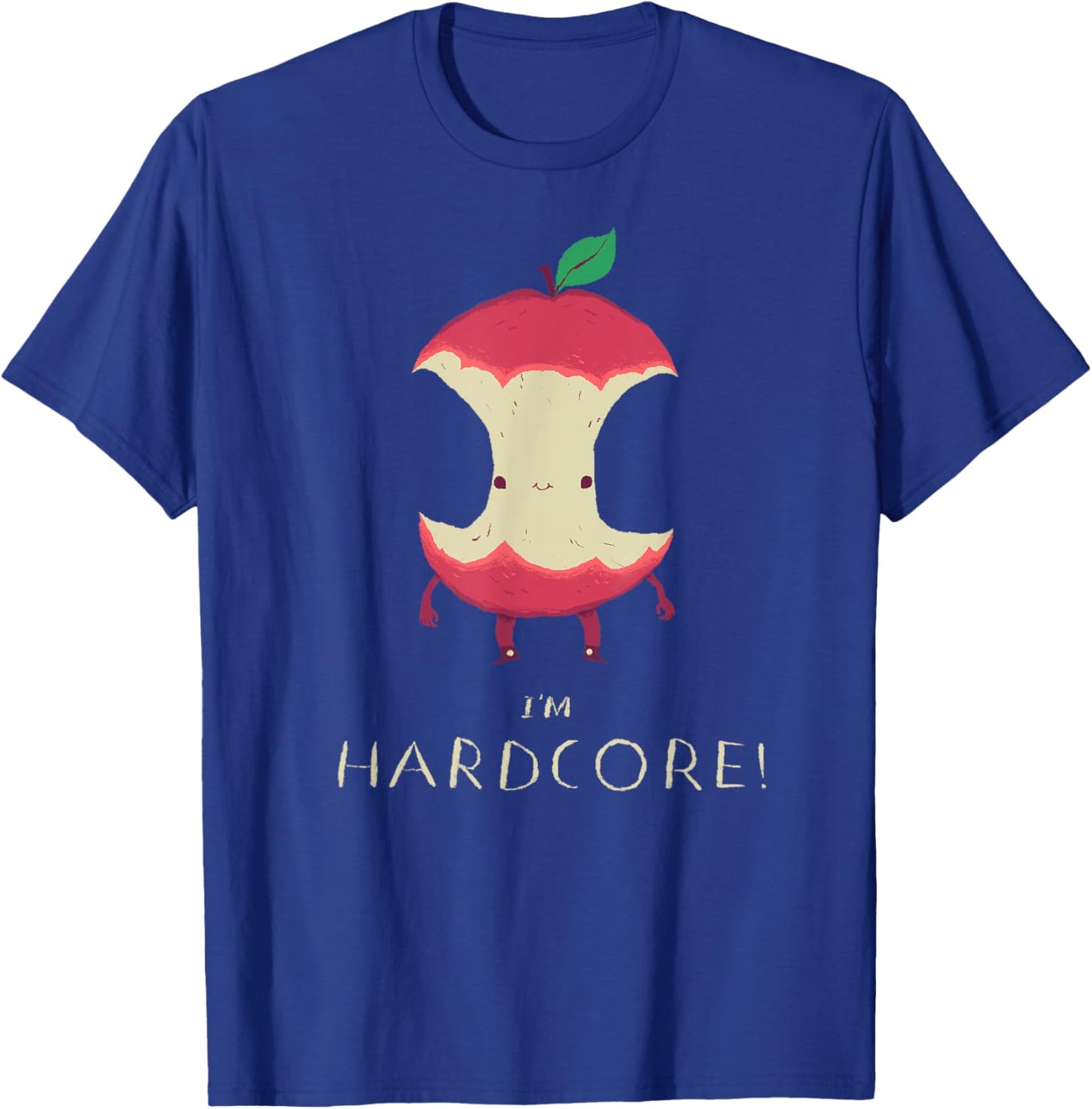 I'm Hardcore!, Apple-core Hardcore , Pun Shirt T-Shirt - T-Shirt | Royal