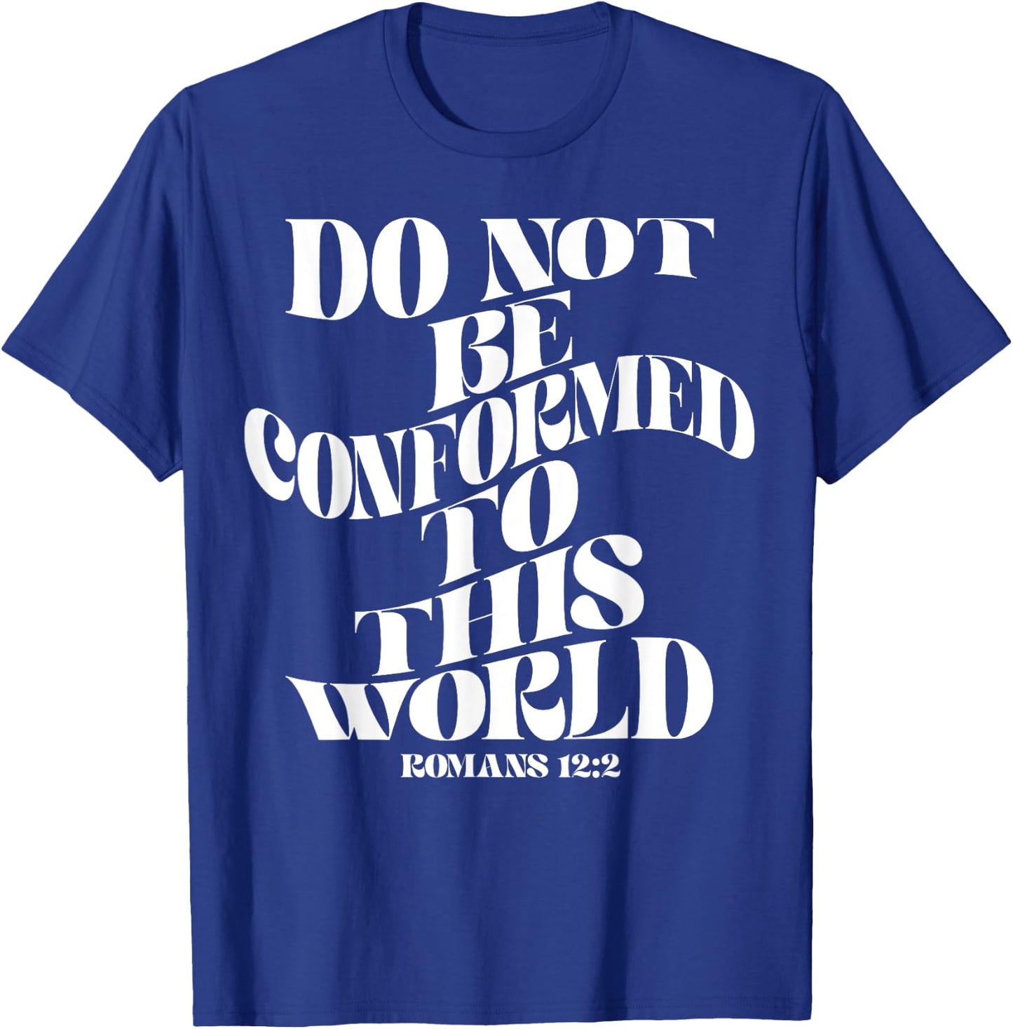 Retro Groovy Faith Romans 12 2 Do not be conformed to this w T-Shirt - T-Shirt | Royal