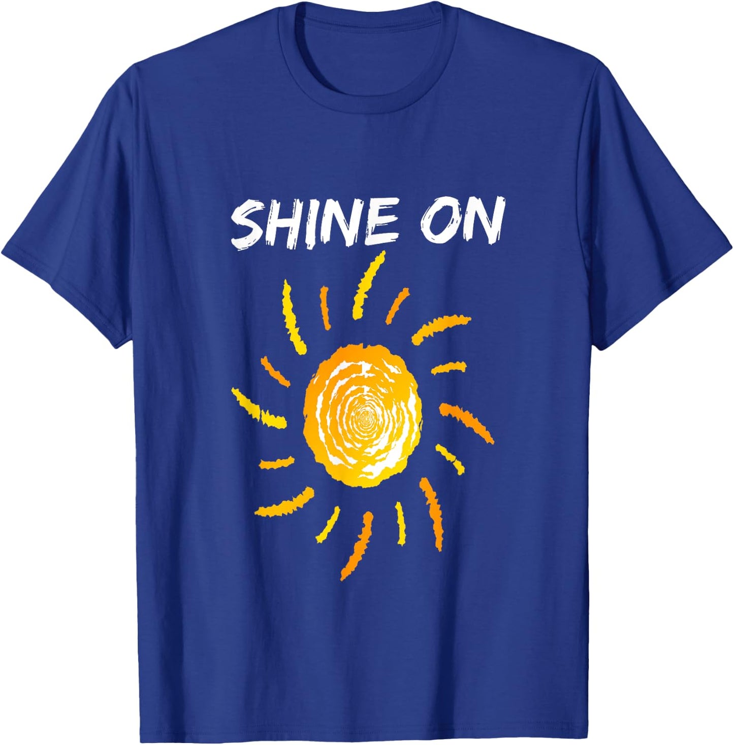 Shine On With Sun Inspiration Shirt T-Shirt - T-Shirt | Royal