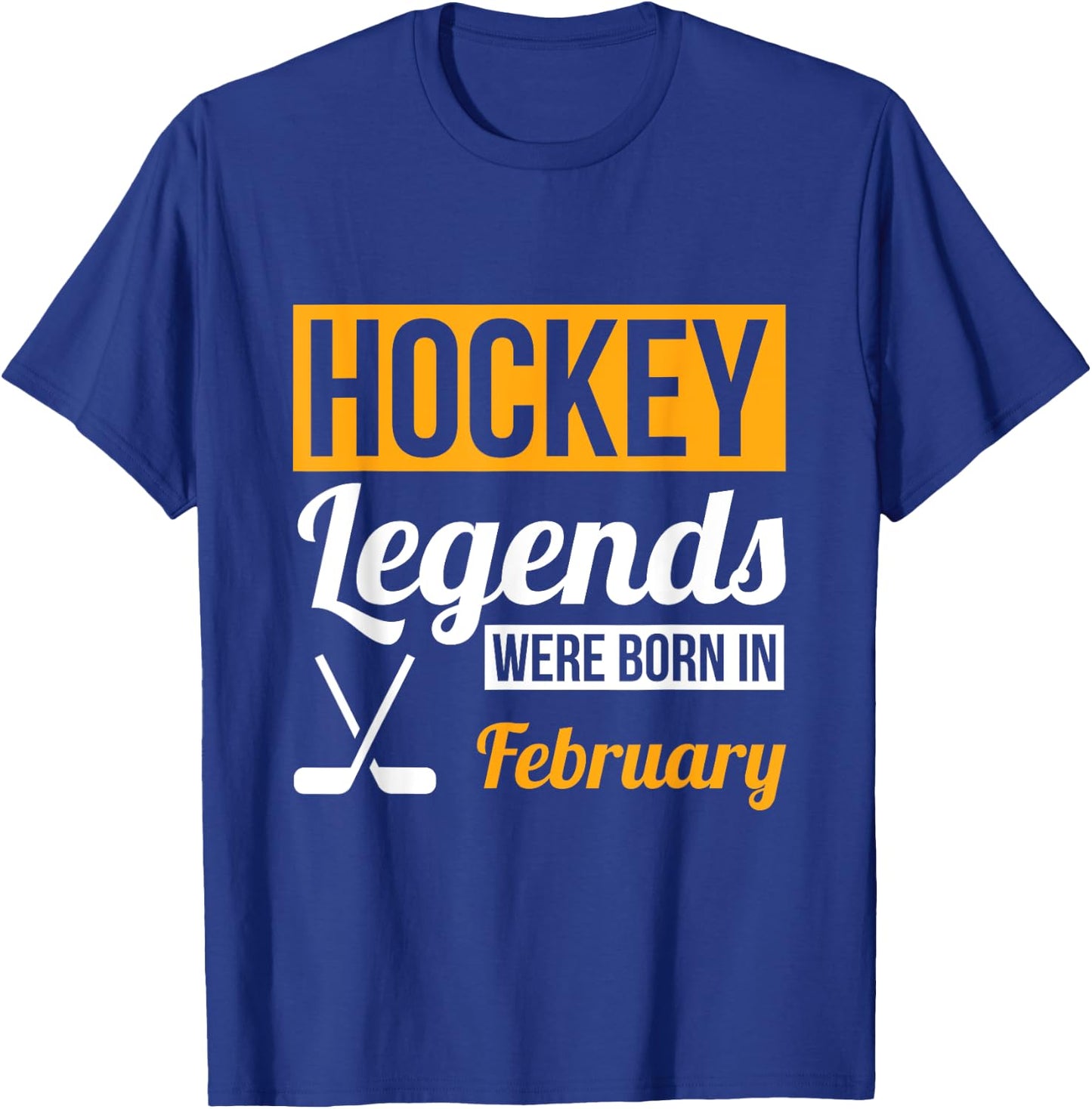 Hockey Legends Were Born In February Birthday Gift T-Shirt - T-Shirt | Royal