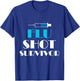 Funny Nurse Quotes - Flu Shot Survivor T-Shirt - T-Shirt | Royal