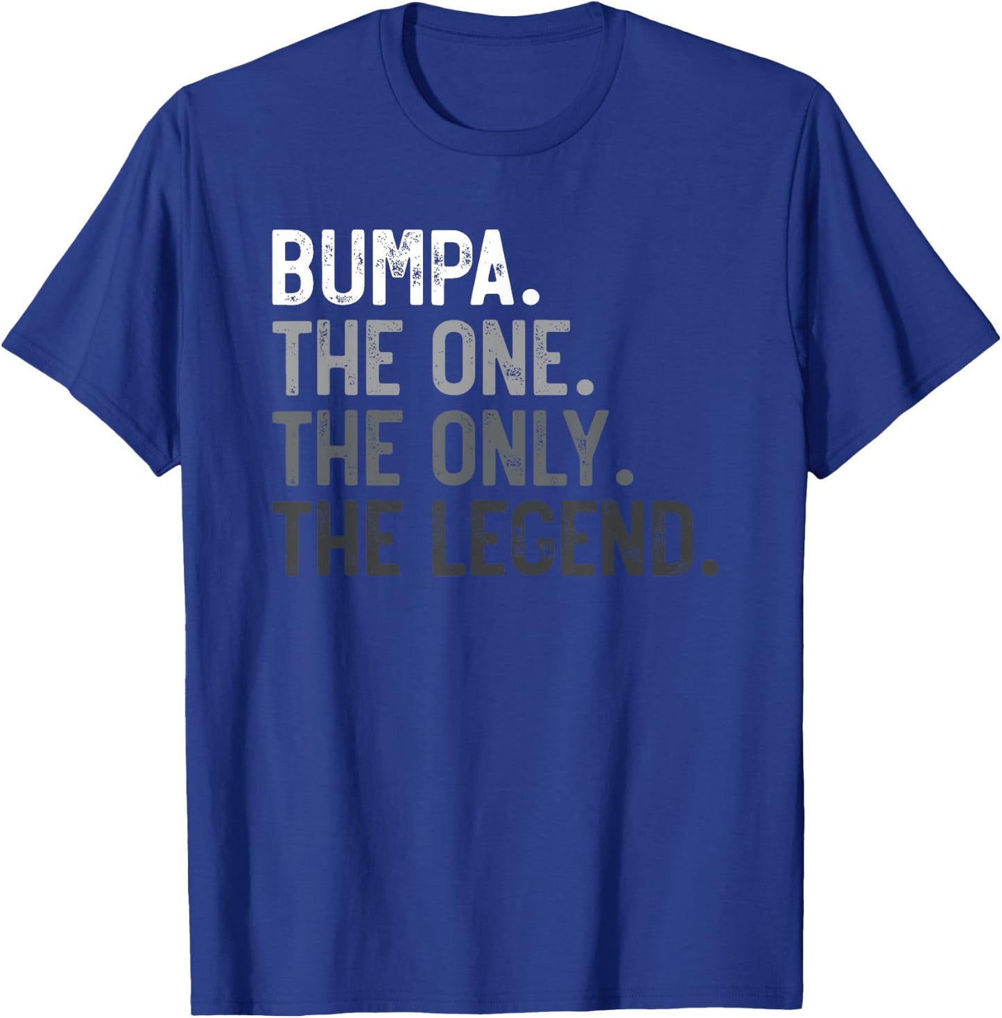 Bumpa One Only Legend Father's Day for Papa Grandpa T-Shirt - T-Shirt | Royal