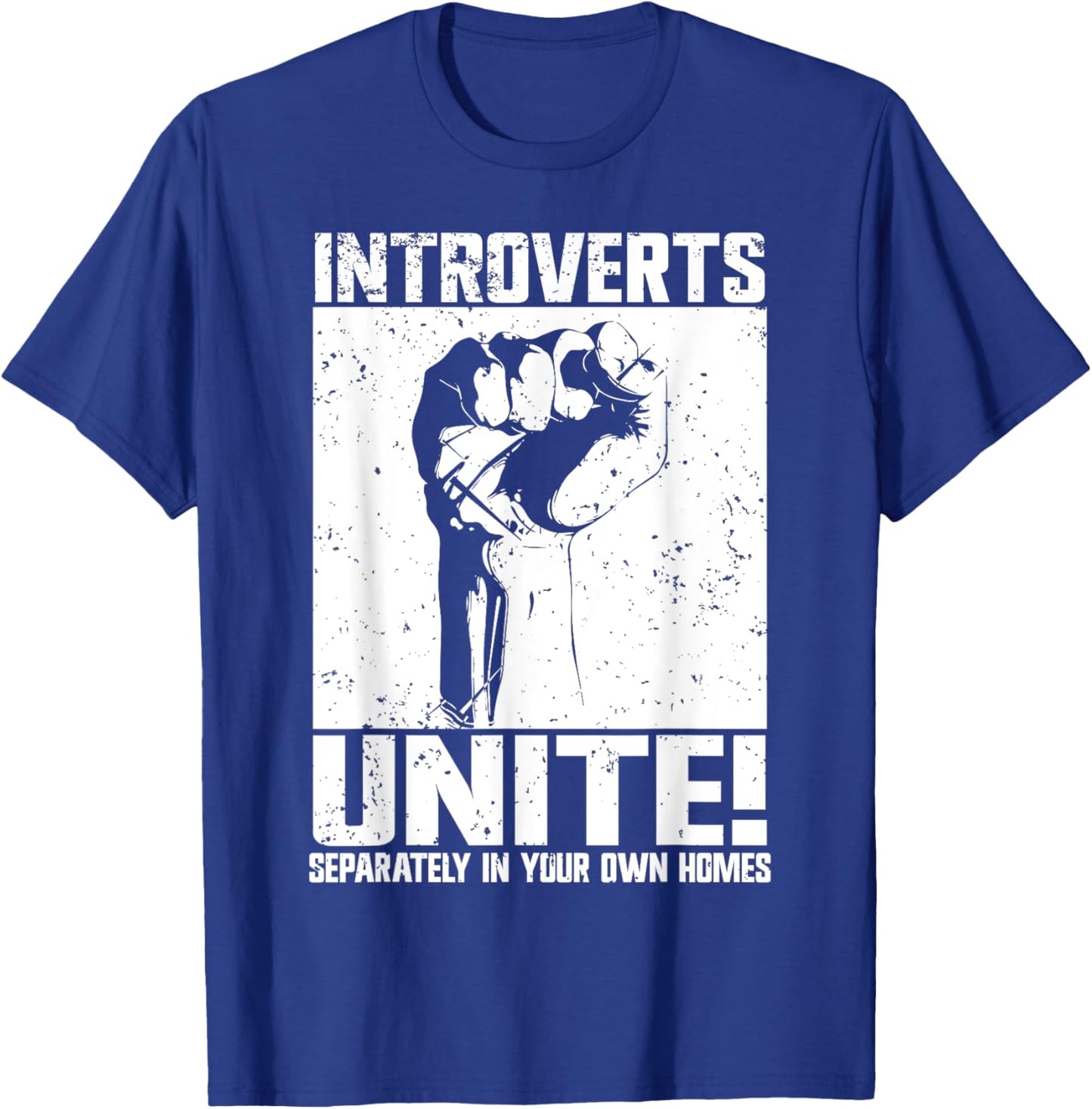 Introverts Unite separately in your own Homes Introvert T-Shirt - T-Shirt | Royal