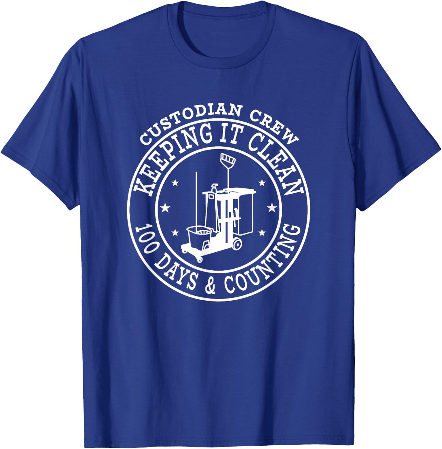 100 Days of School Custodian Crew Joke 100th Day of School T-Shirt - T-Shirt | Royal