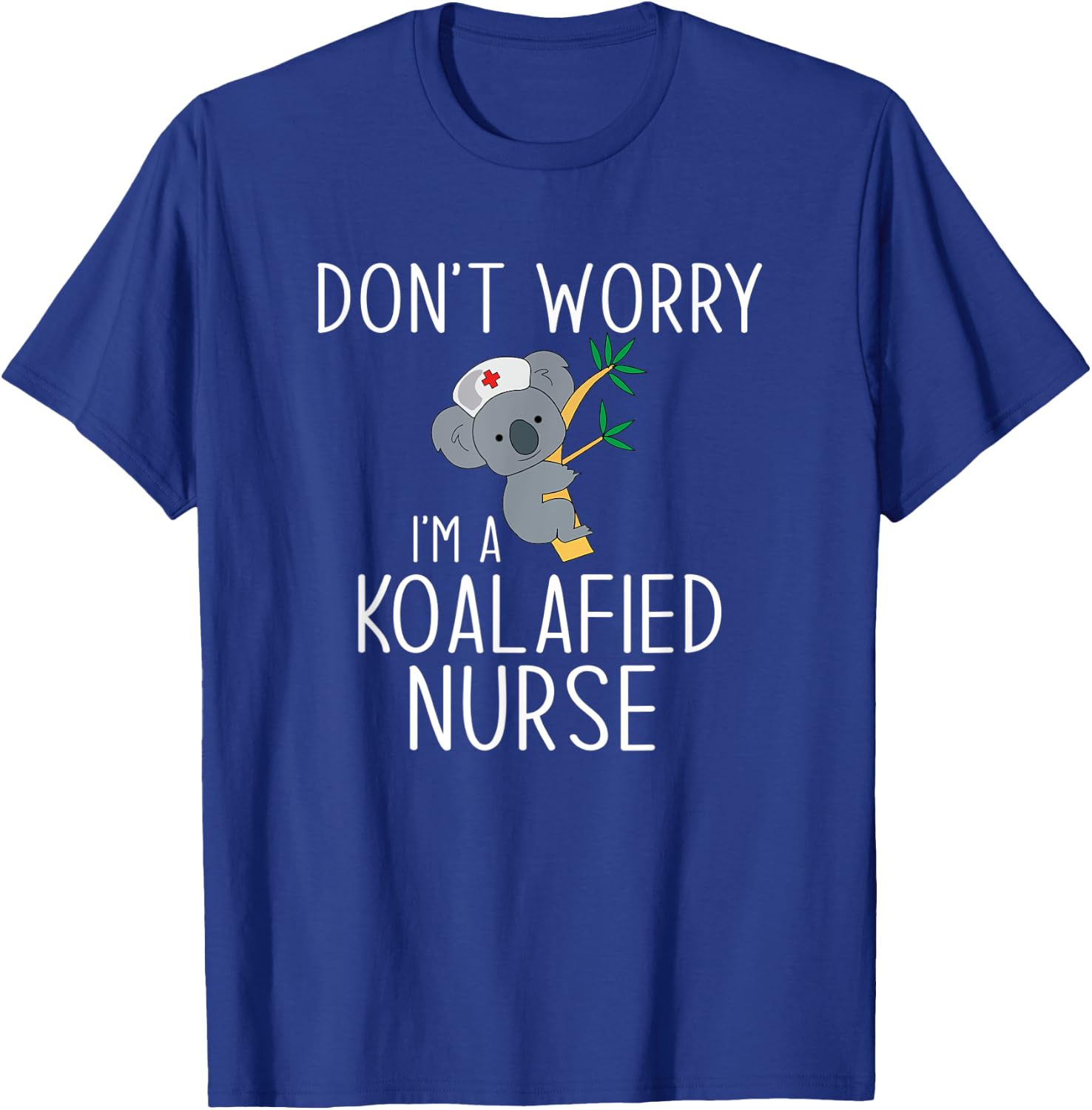 Nurse Koala Koalafied Nursing Qualified T-Shirt - T-Shirt | Royal