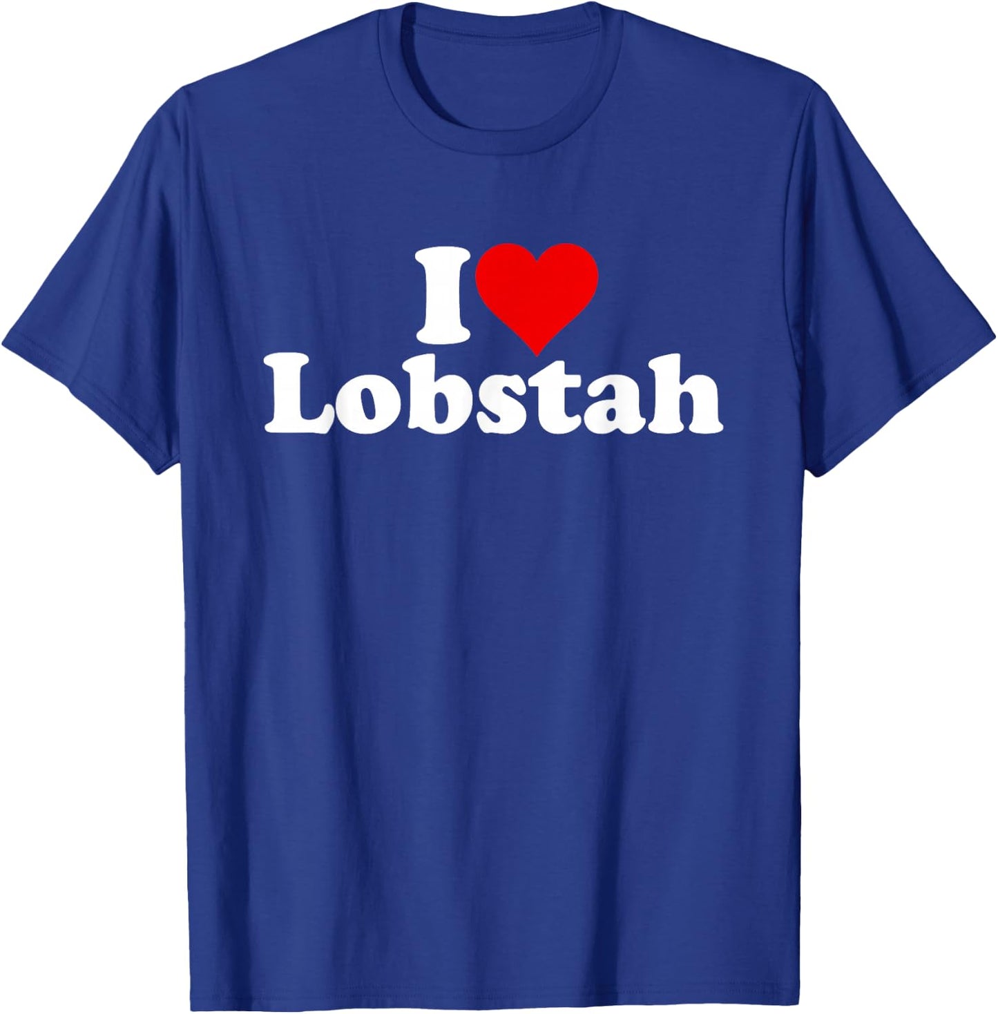 I LOVE HEART LOBSTAH Lobster Seafood T-Shirt - T-Shirt | Royal