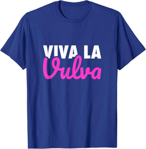 Viva La Vulva Statement Pride March T-Shirt - T-Shirt | Royal