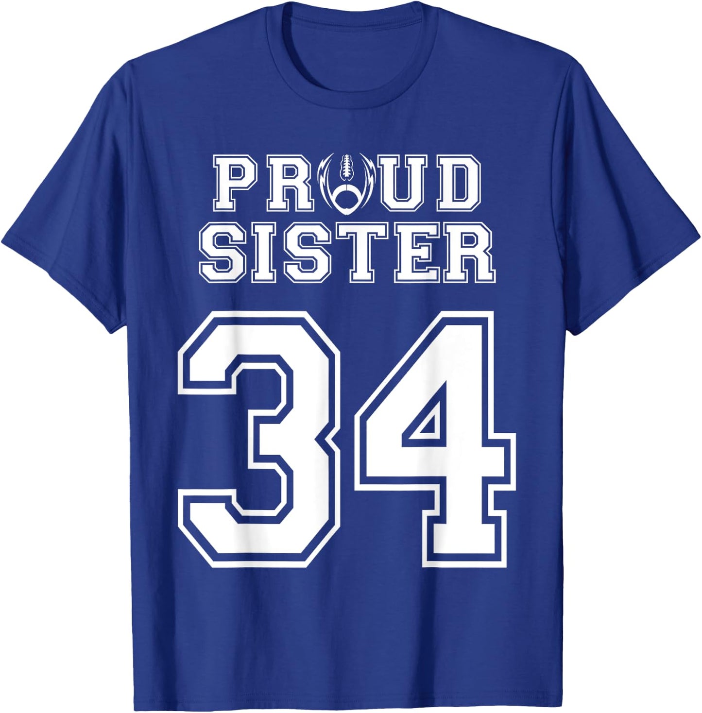 Custom Proud Football Sister Number 34 Personalized Women T-Shirt - T-Shirt | Royal