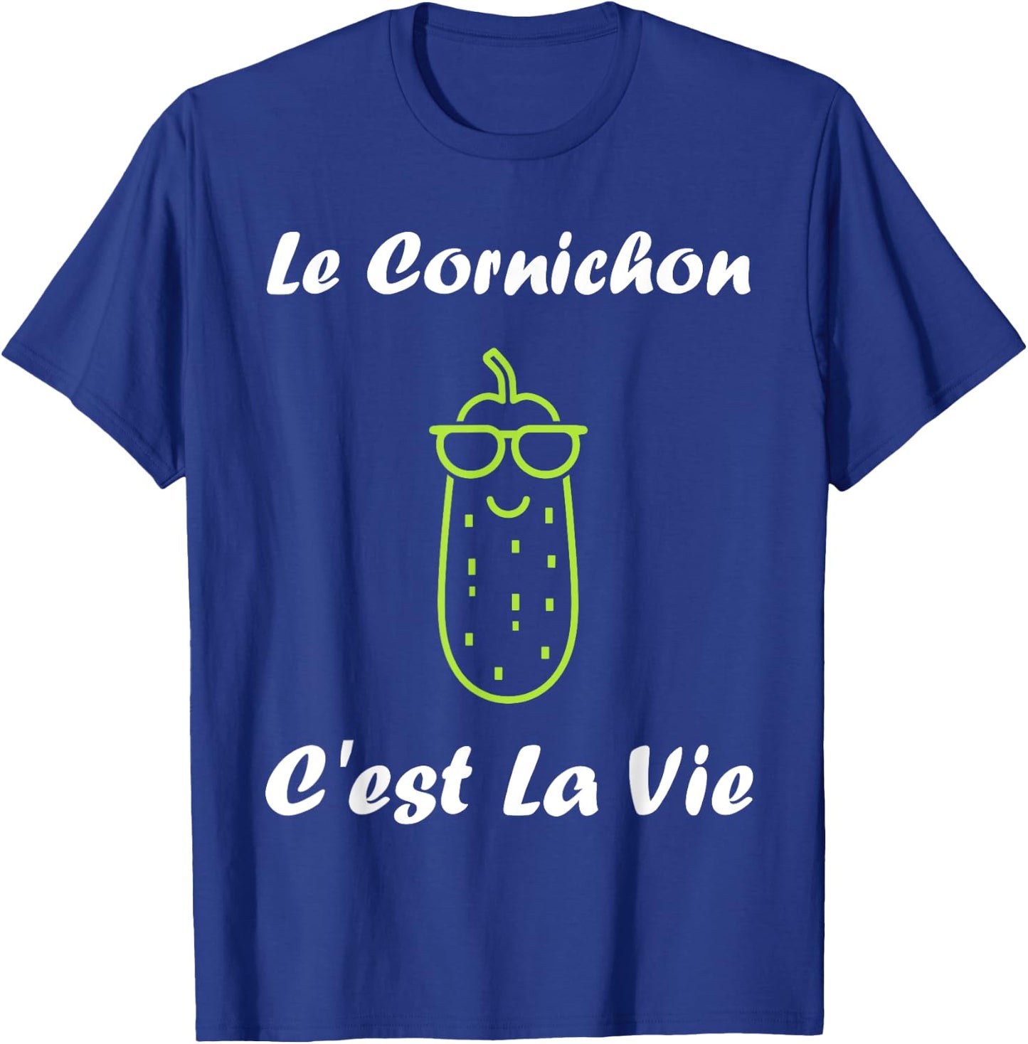 Le Pickle c'est la vie humour pickle , Black, S T-Shirt - T-Shirt | Royal