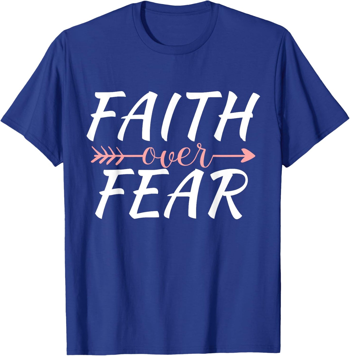 Faith Over Fear Women's Men's Christian Faith Over Fear T-Shirt - T-Shirt | Royal