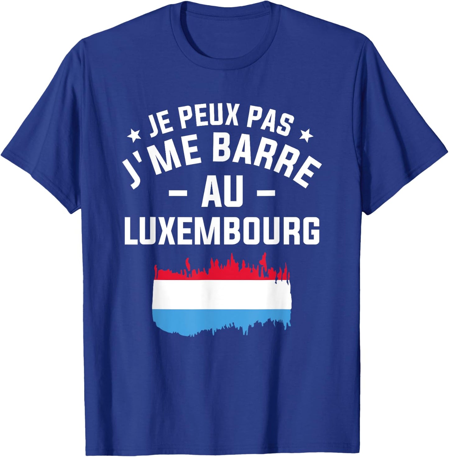 Je Peux Pas J'me Barre Au Luxembourg , Black, S T-Shirt - T-Shirt | Royal