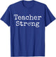 Teacher Strong Cute Trendy T-Shirt - T-Shirt | Royal