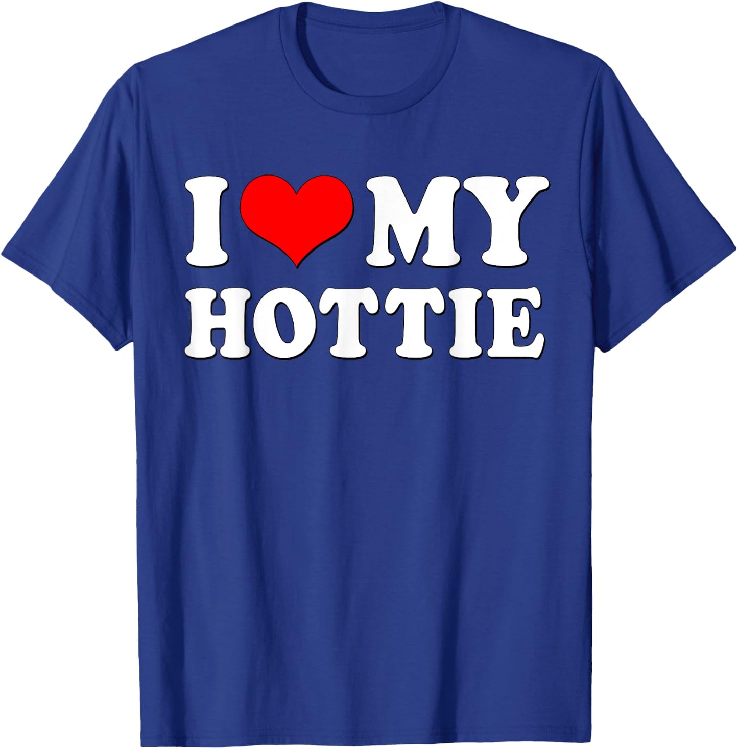 I love my Hottie | I heart my Hottie | Hottie T-Shirt - T-Shirt | Royal