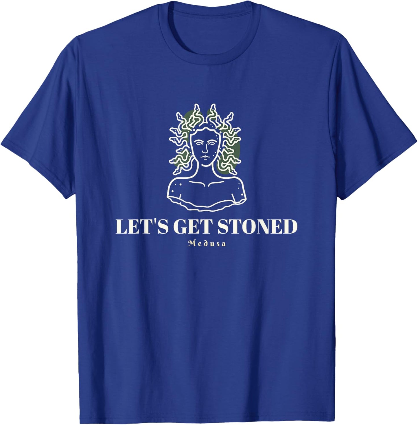 Let's get stoned Medusa - Trippy 420 Weed Design T-Shirt - T-Shirt | Royal