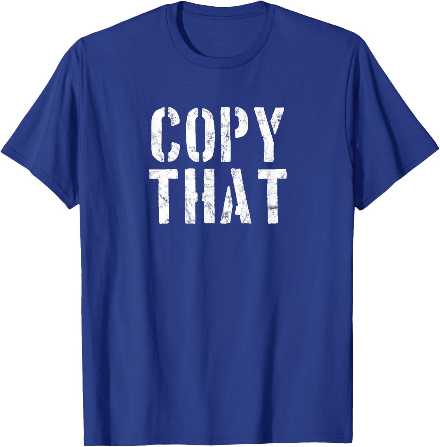 Filmmaking and Television Production Copy That Shirt T-Shirt - T-Shirt | Royal