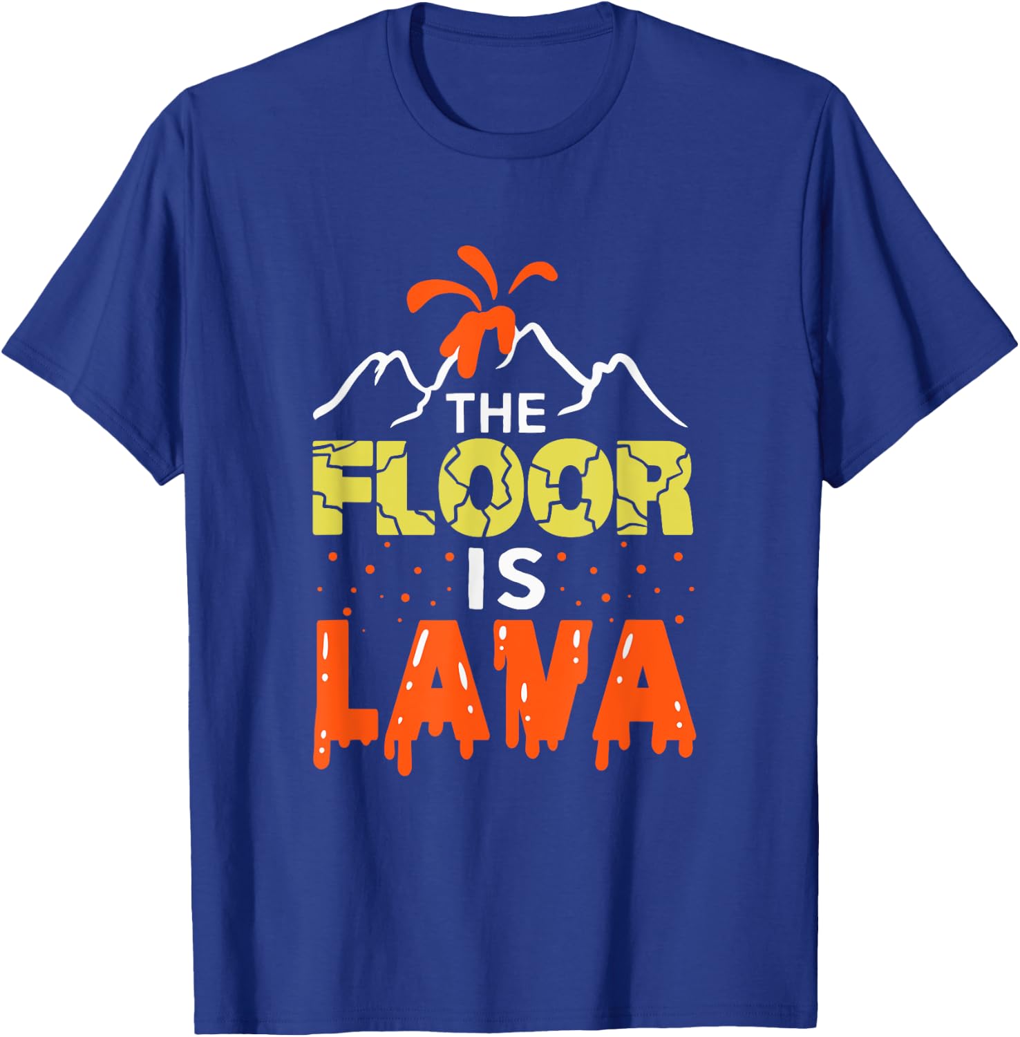 The Floor is Lava Funny Gift Kids Boys Girls Adults T-Shirt - T-Shirt | Royal